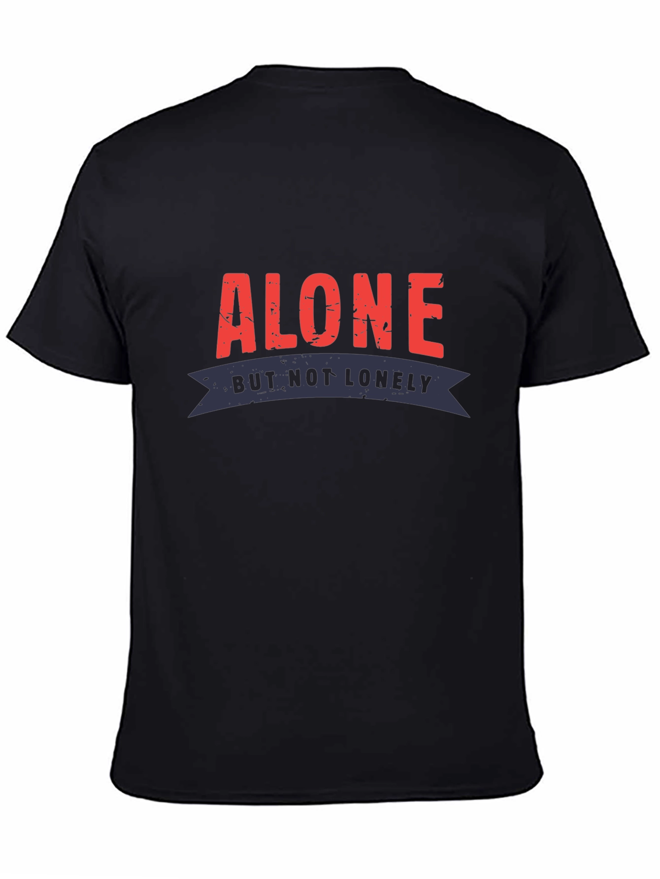 Alone But Not Lonely Graphic Tee