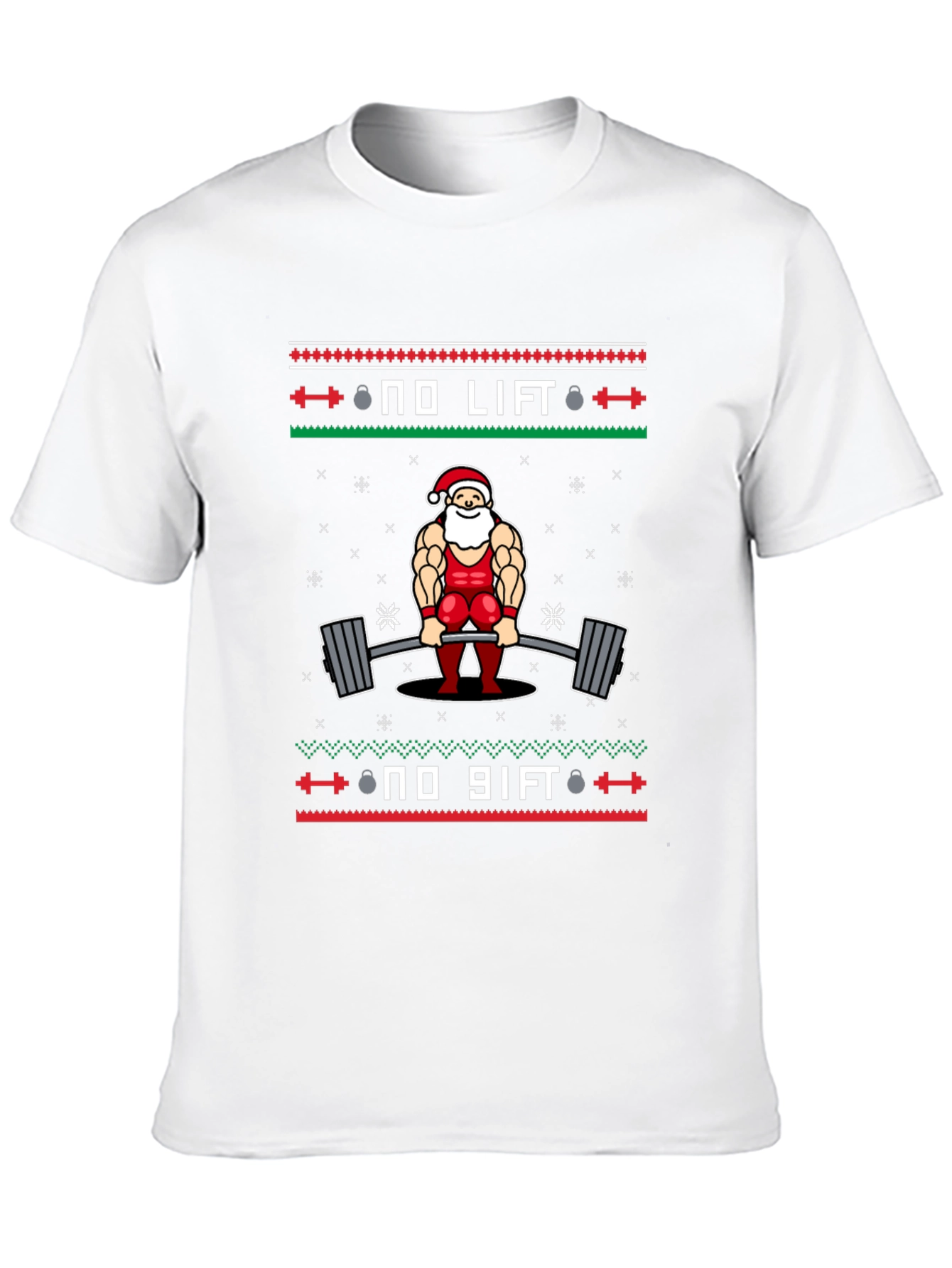 No Lift No Gift Santa T-Shirt
