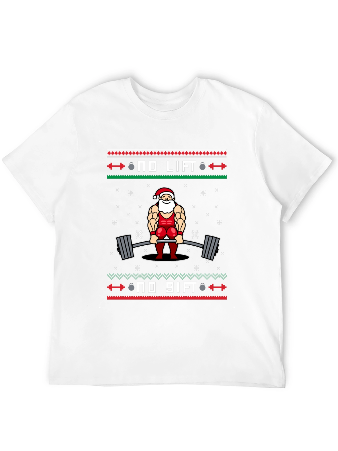 No Lift No Gift Santa T-Shirt