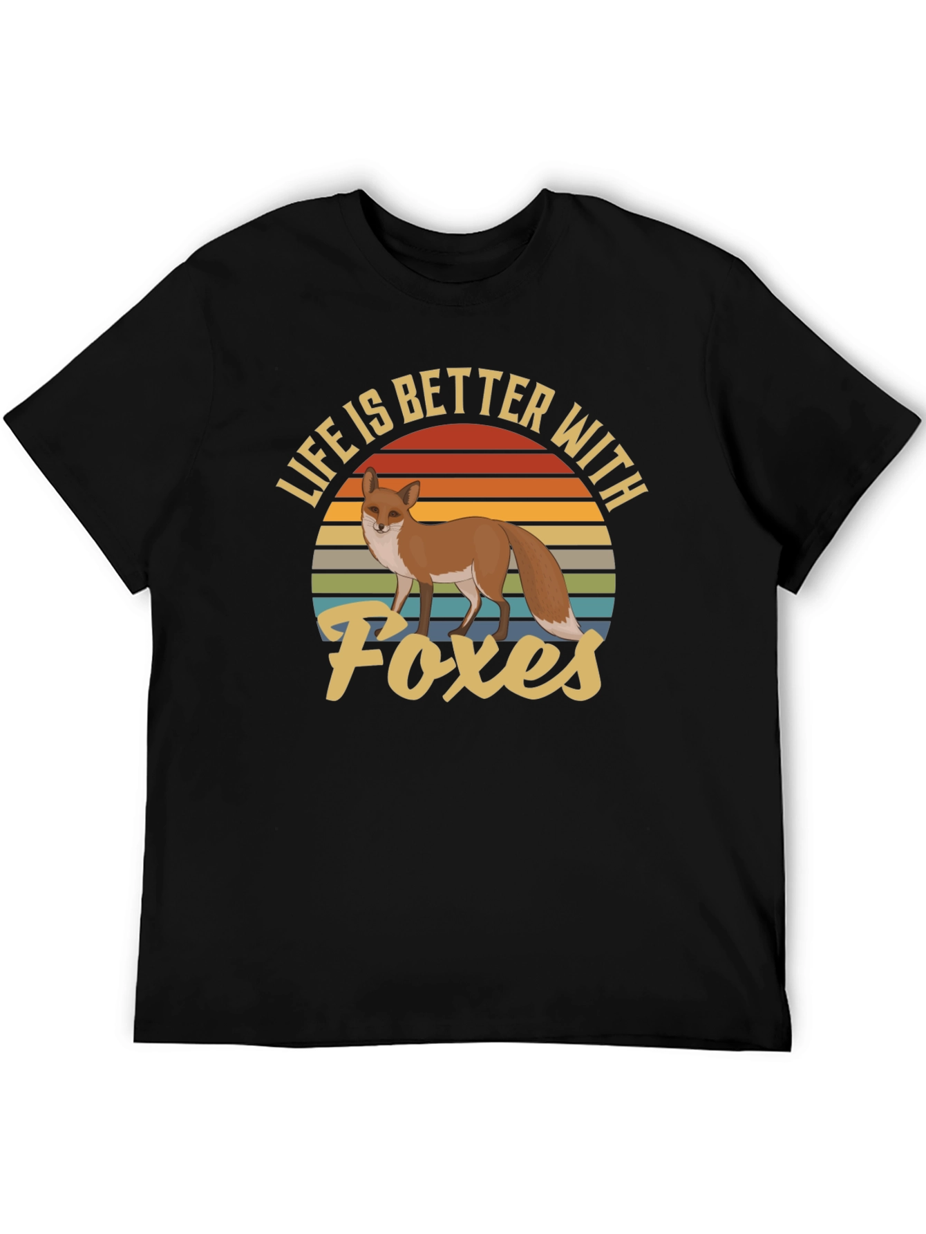 Life is Better with Foxes T-Shirt