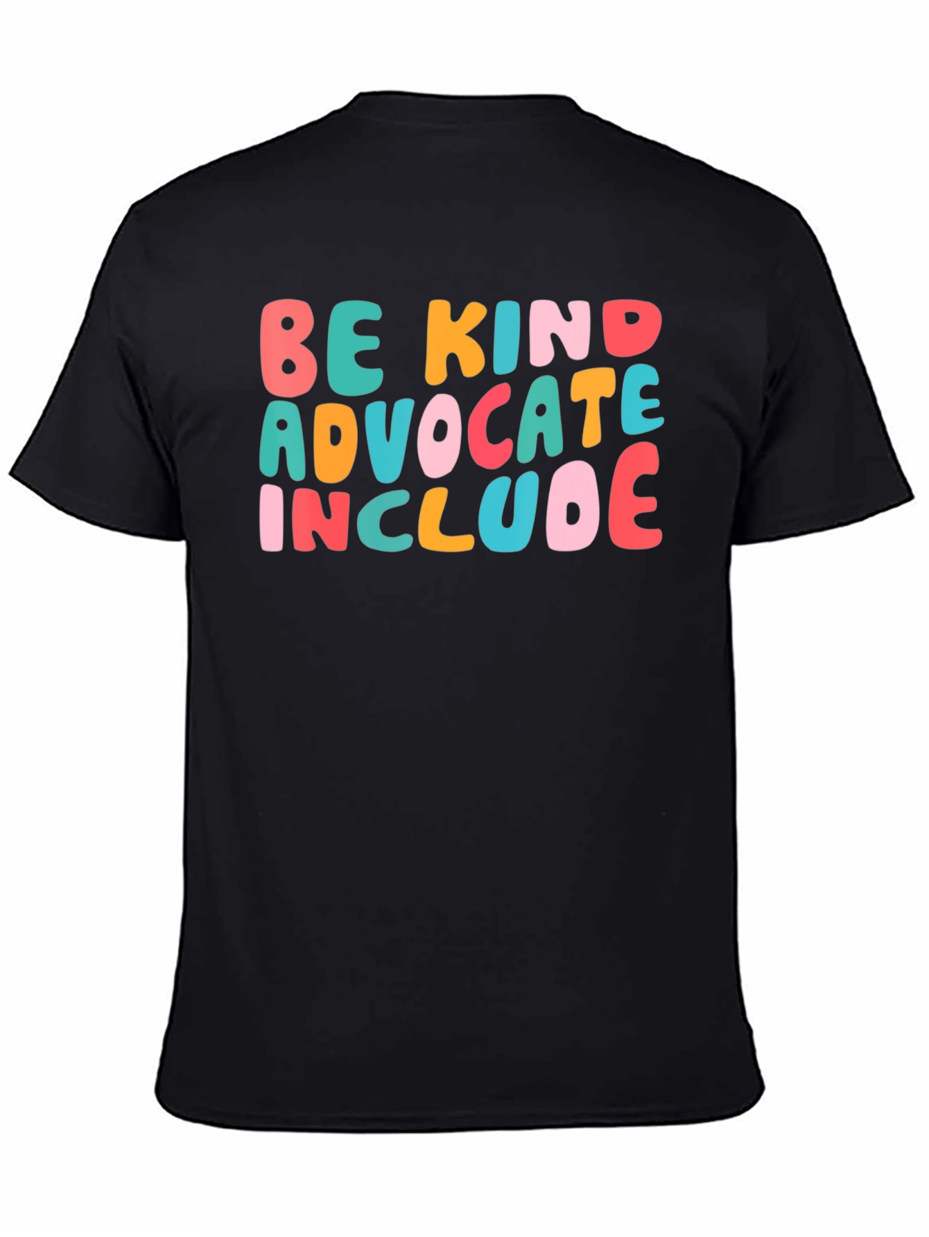 Be Kind Advocate Include Graphic Tee