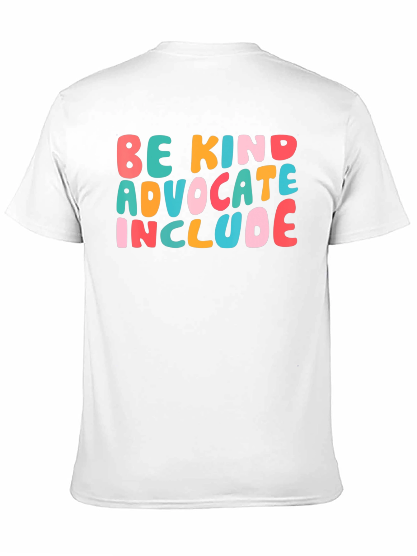 Be Kind Advocate Include Graphic Tee