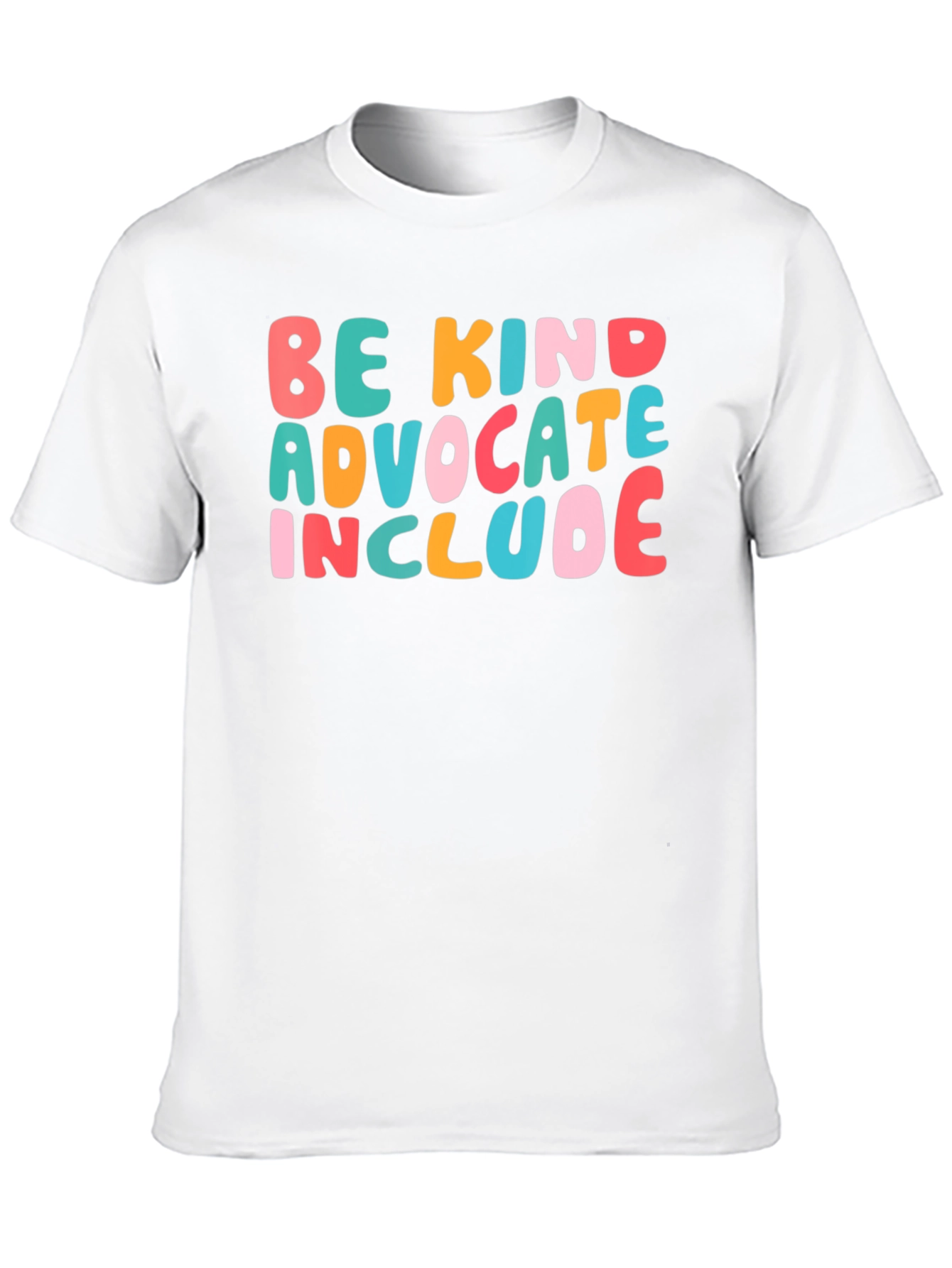 Be Kind Advocate Include Graphic Tee