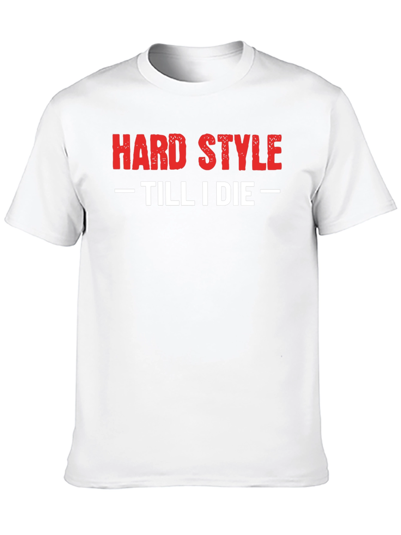 Hard Style Till I Die T-Shirt Black