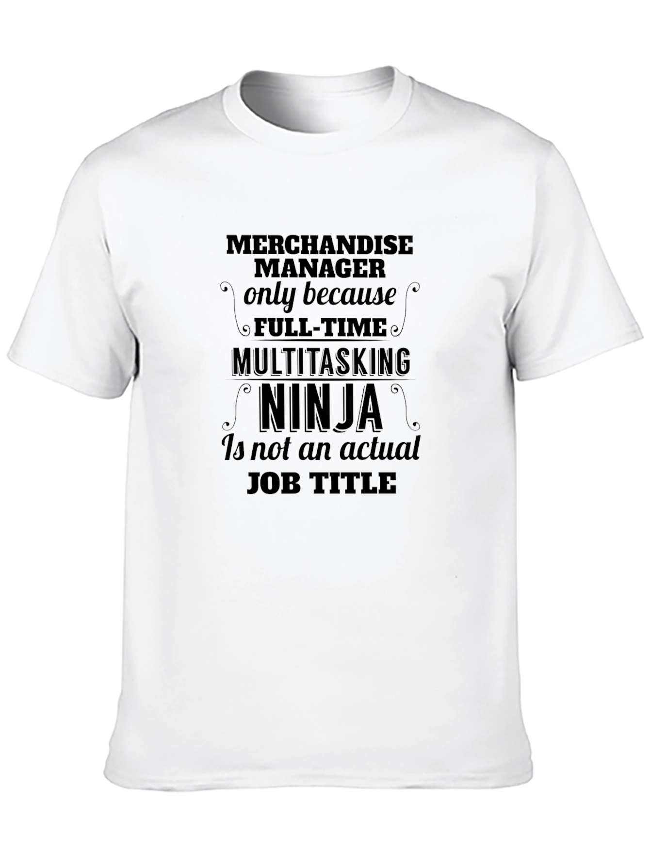 Merchandise Manager Ninja T-Shirt