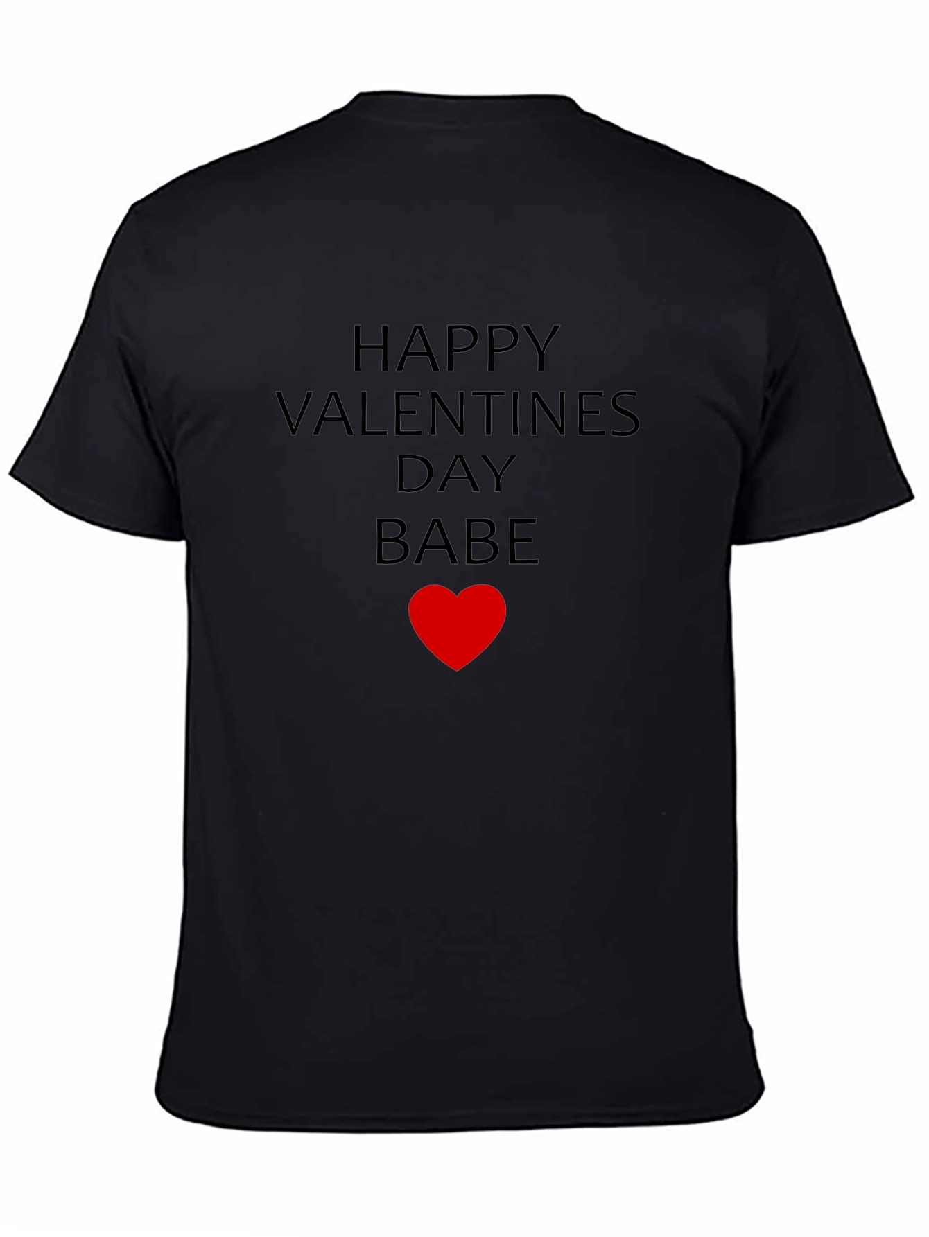 Happy Valentines Day Babe Heart T-Shirt