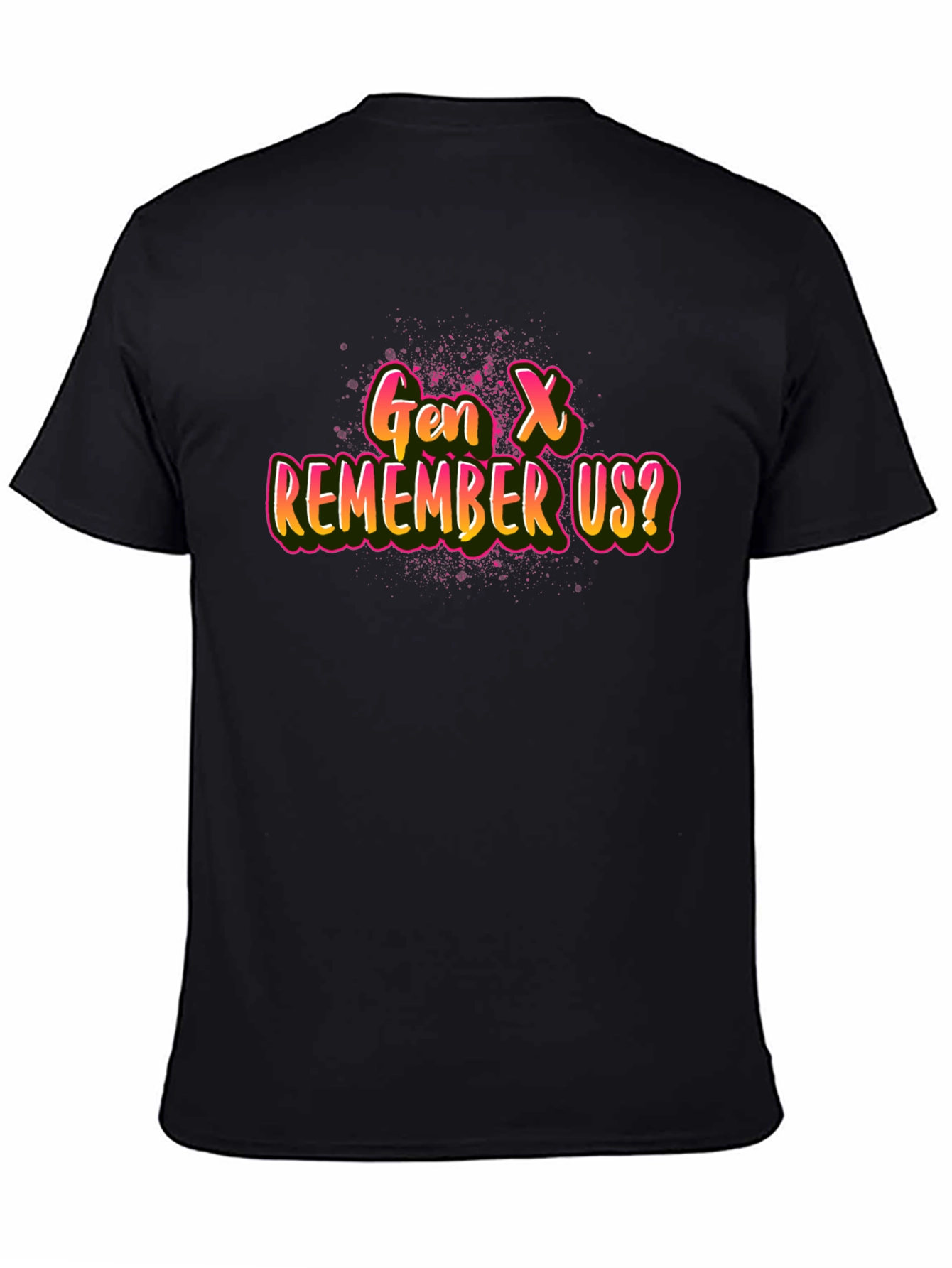 Gen X Remember Us? Black Graphic Tee