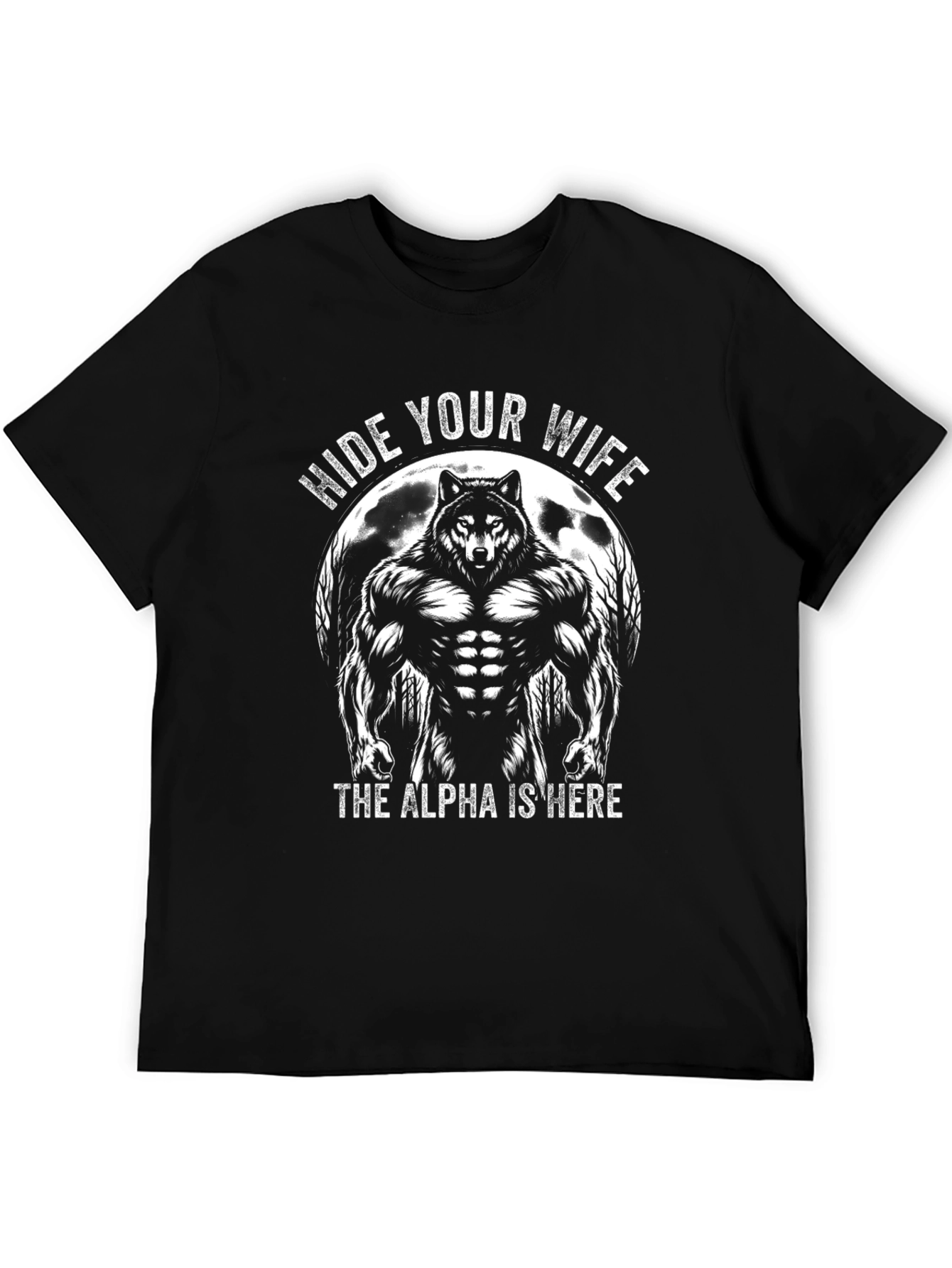 Hide Your Wife Wolf Graphic Tee - Alpha Style