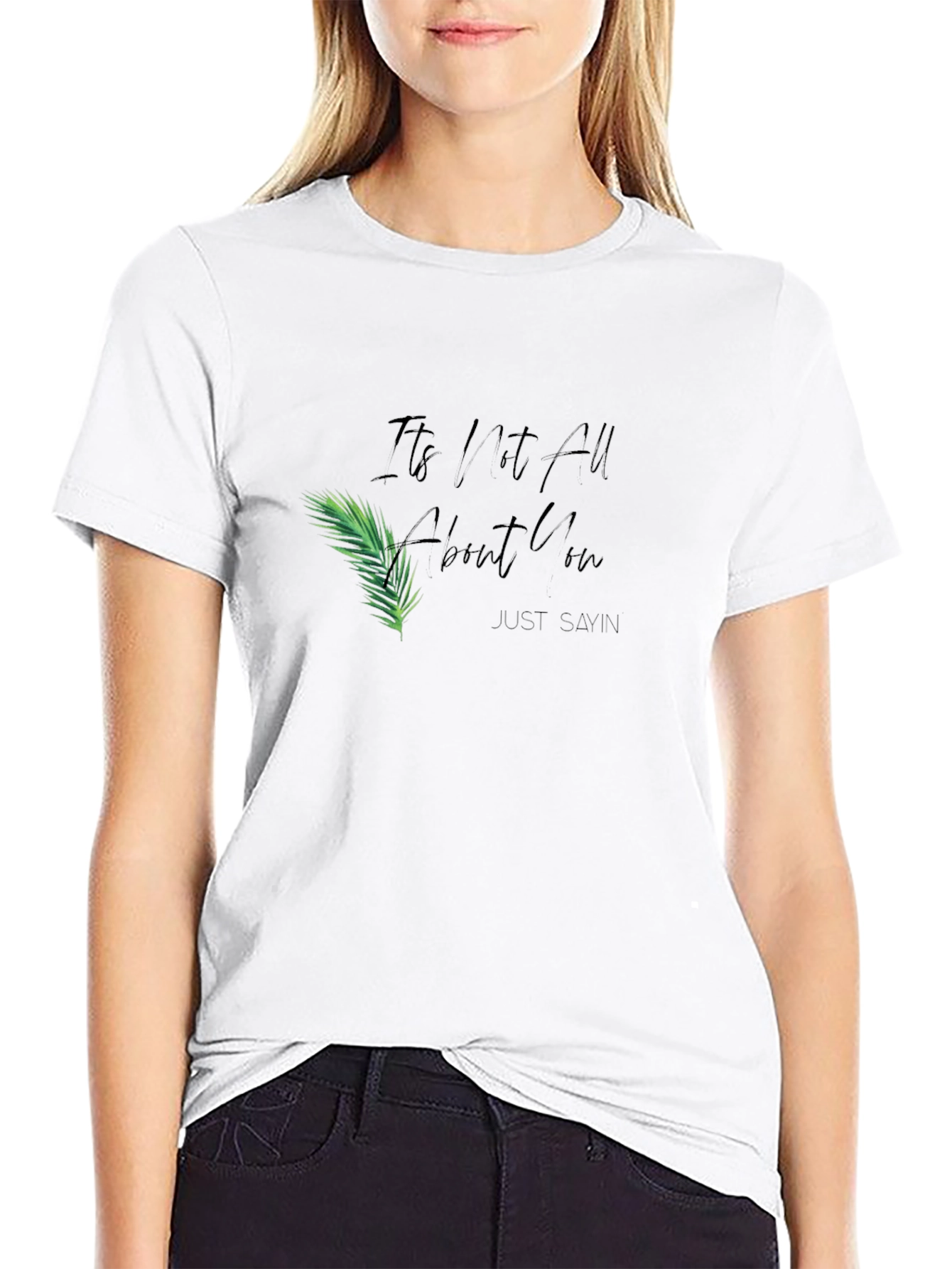 Its All About You Graphic T-Shirt