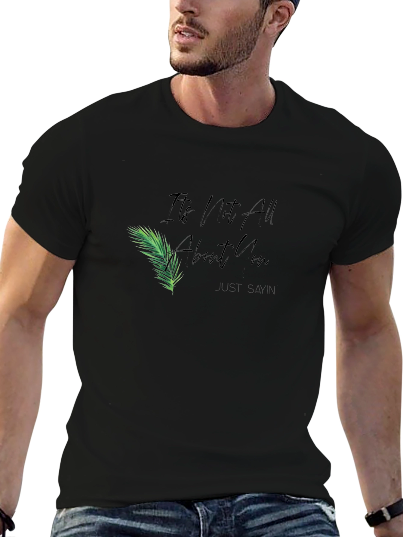 Its All About You Graphic T-Shirt