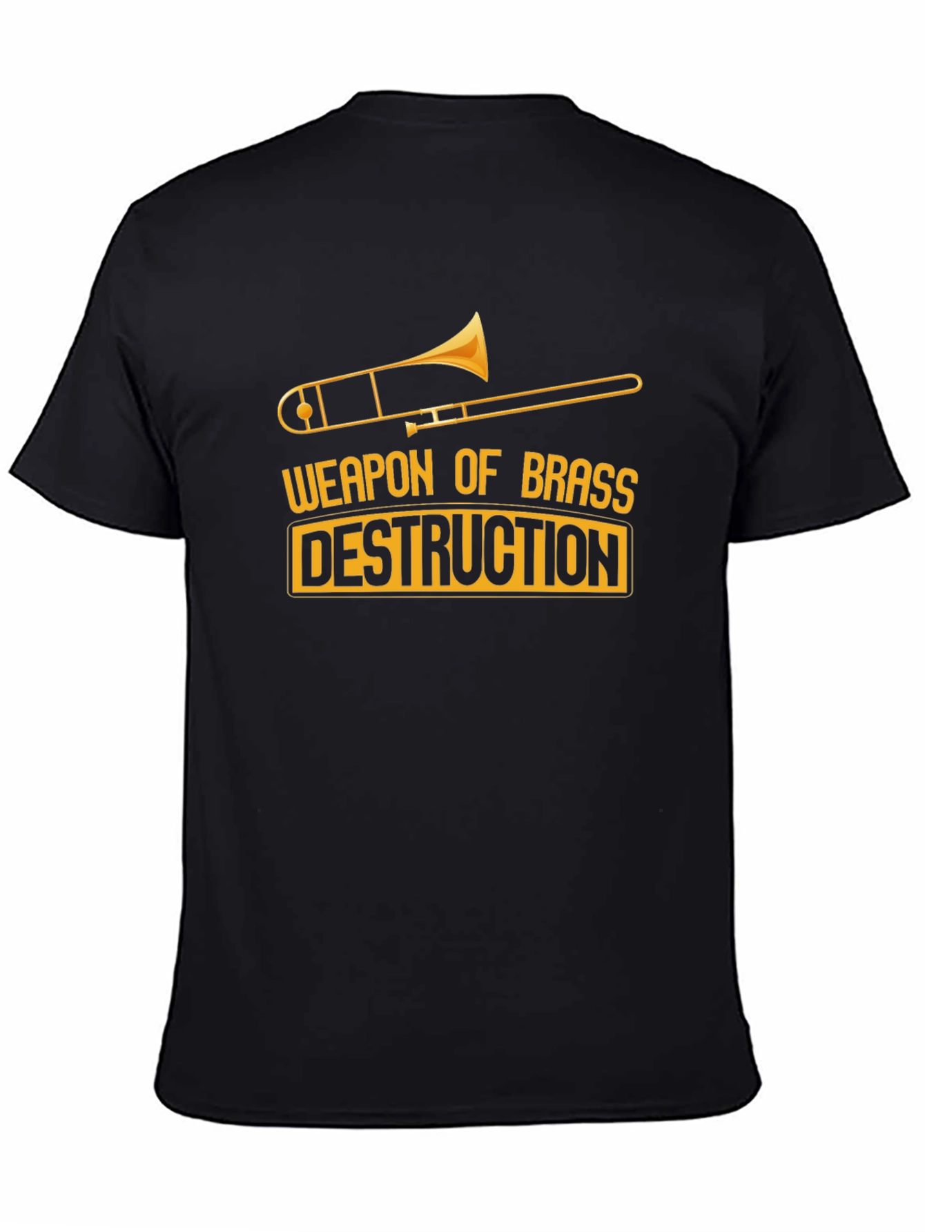 Weapon of Brass Destruction Trombone T-Shirt