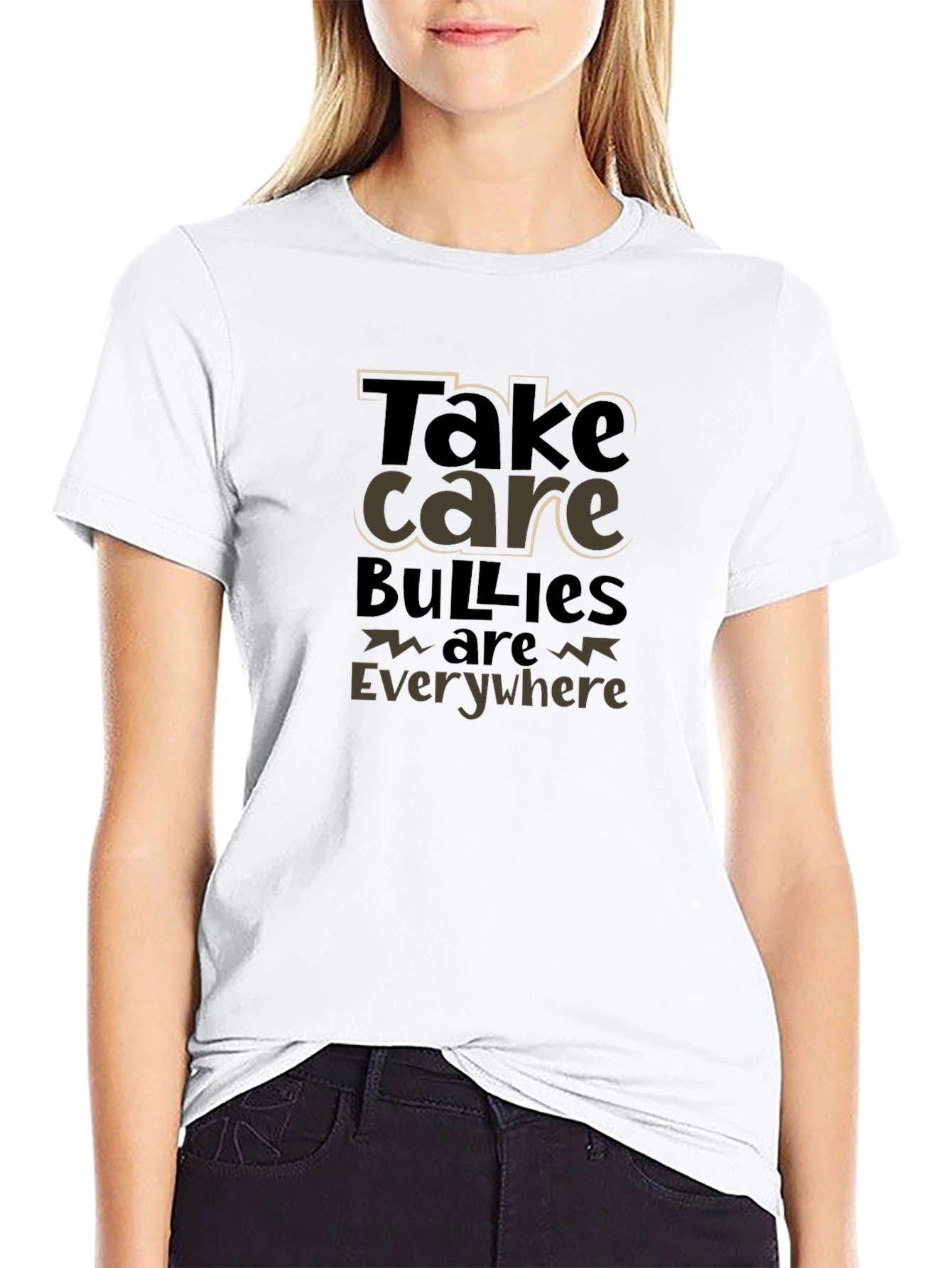 Take Care Bullies are Everywhere T-Shirt
