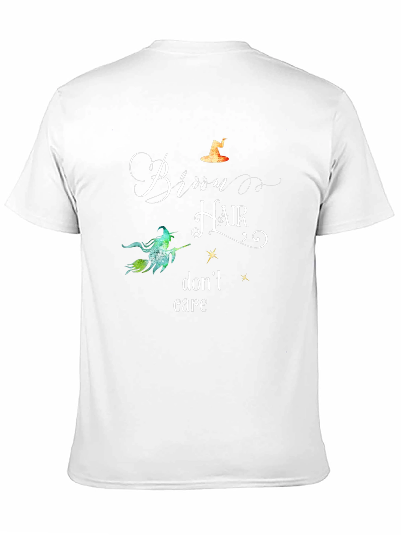 Witch Broom Hair Dont Care Halloween T-Shirt