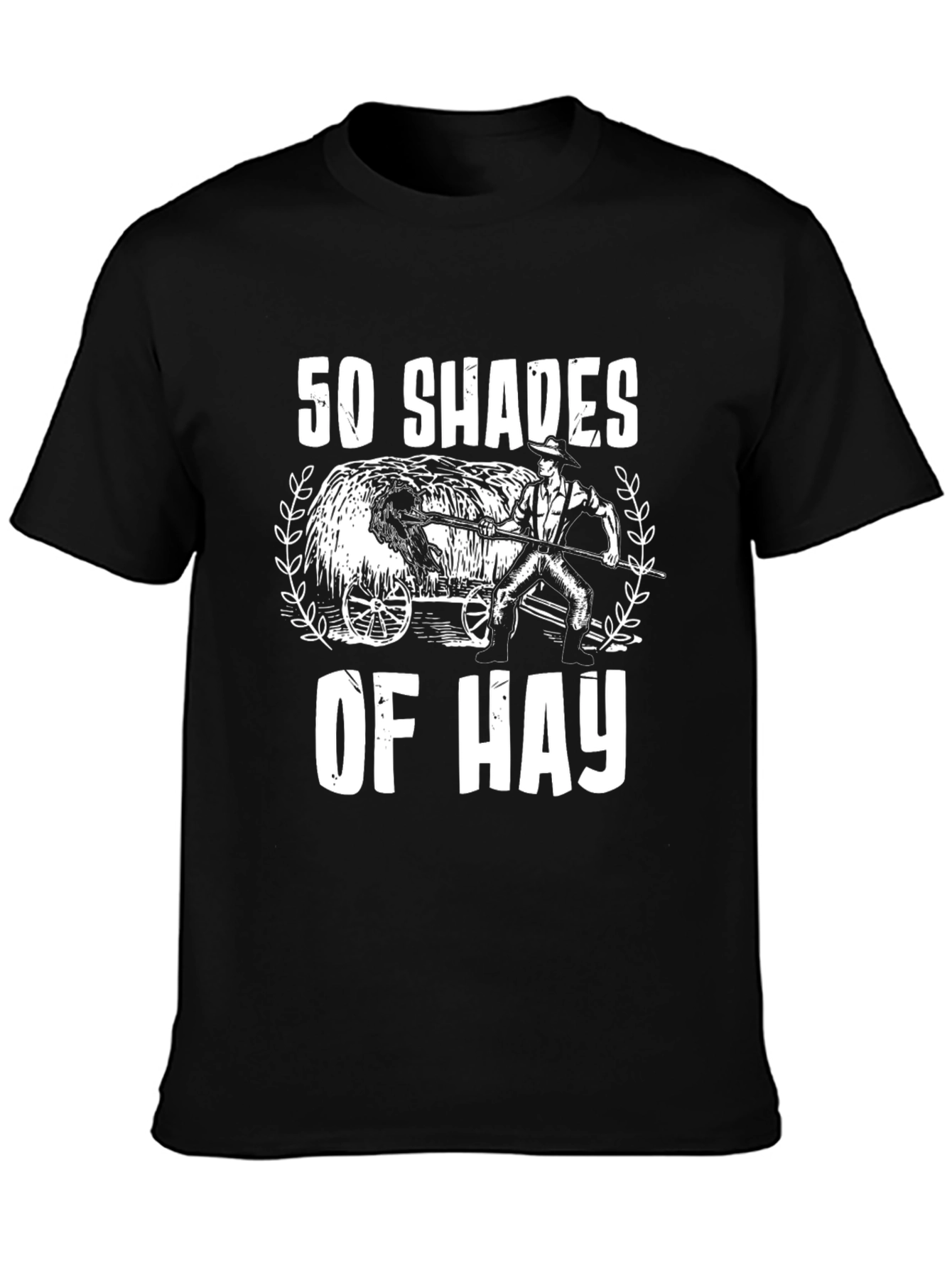 50 Shades Of Hay Tee