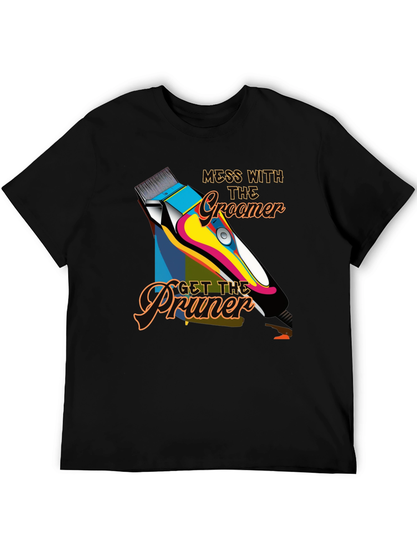 Mess with The Groomer T-Shirt