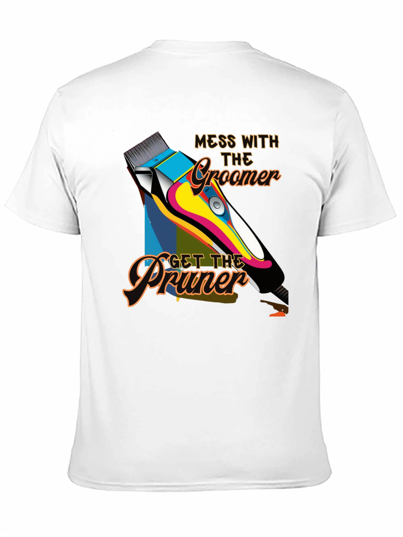 Mess with The Groomer T-Shirt