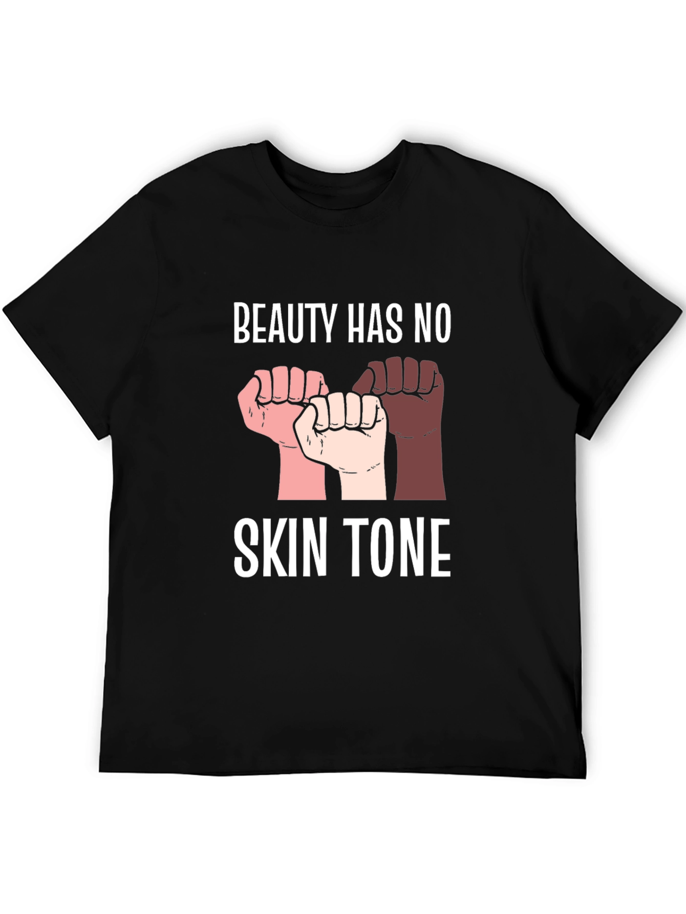 Beauty Has No Skin Tone Graphic Tee