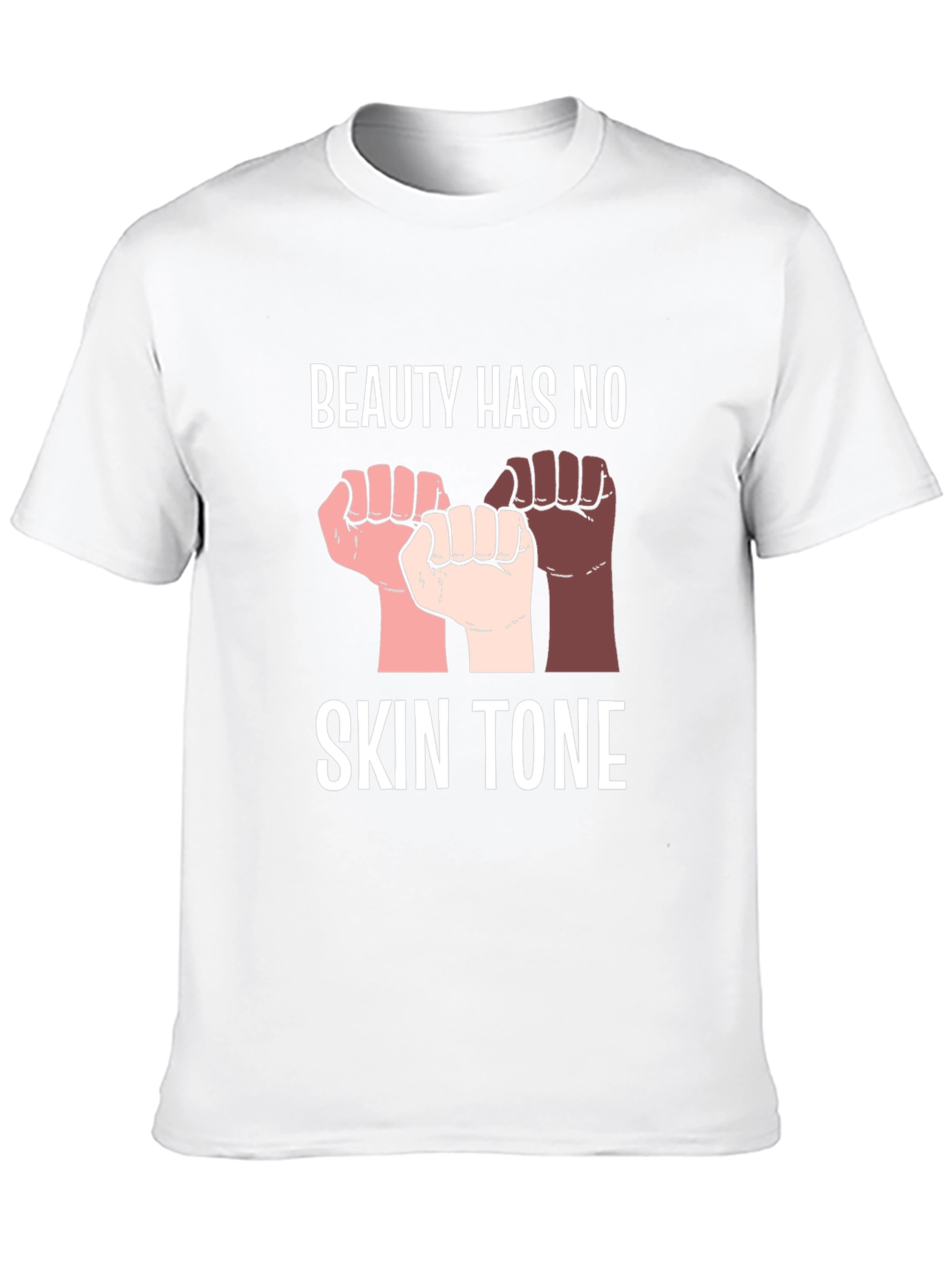 Beauty Has No Skin Tone Graphic Tee