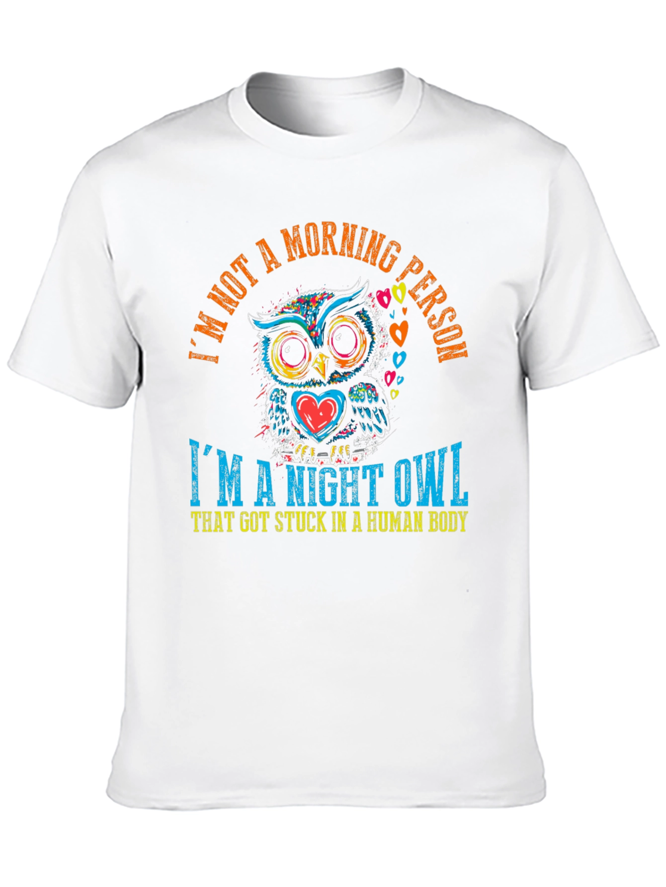 Night Owl T-Shirt - Stuck in a Human Body