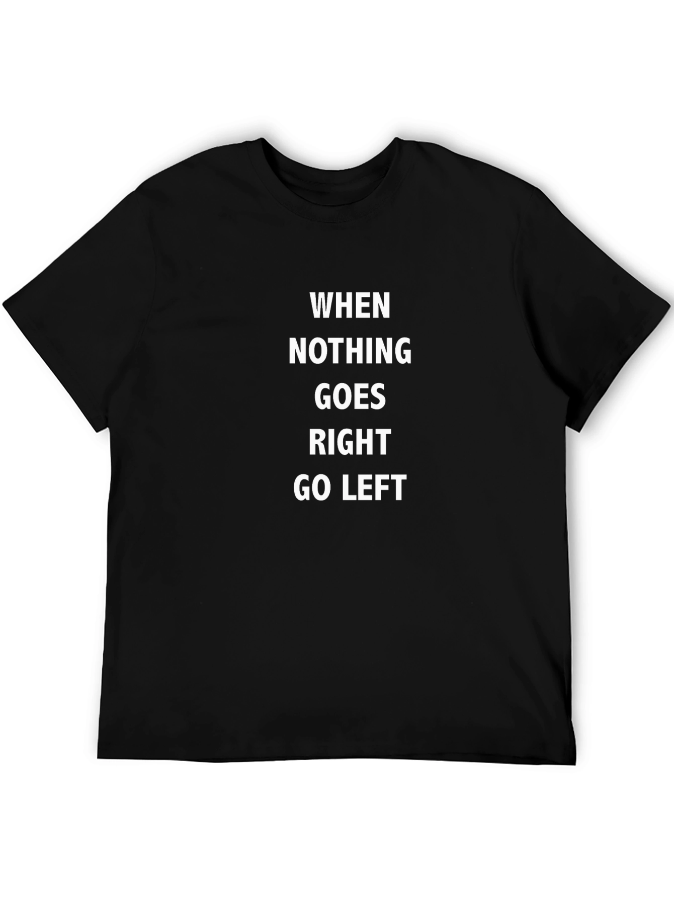 Humorous Go Left Graphic Black T-Shirt