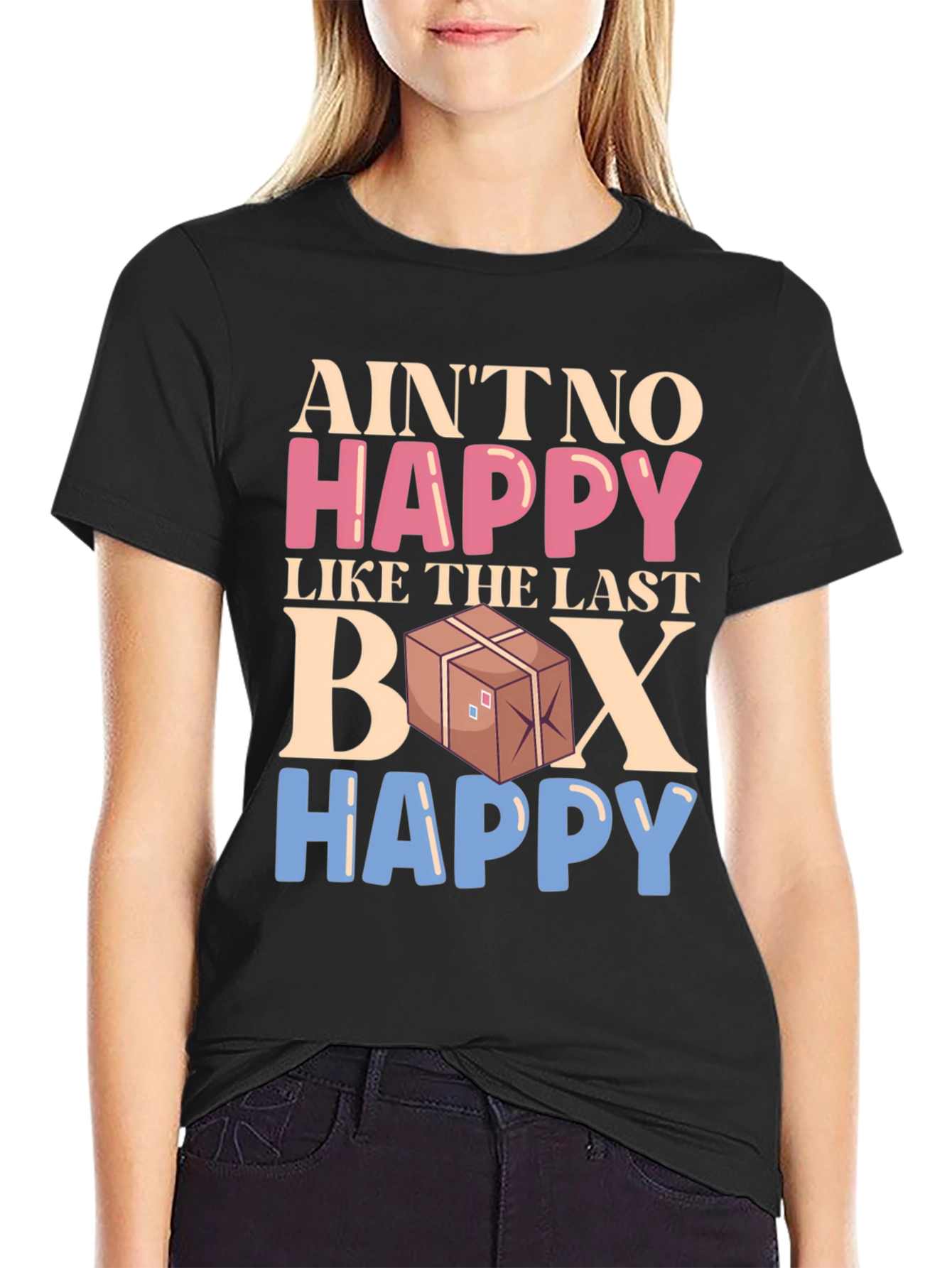 Aint No Happy Like The Last Box T-Shirt