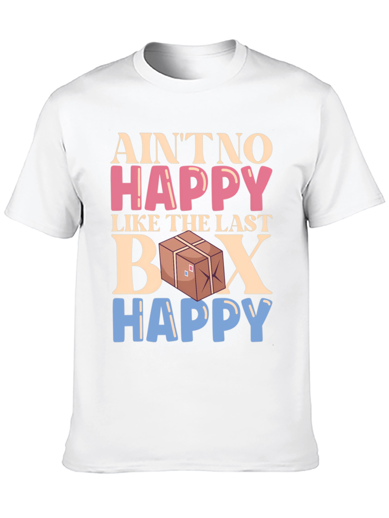 Aint No Happy Like The Last Box T-Shirt