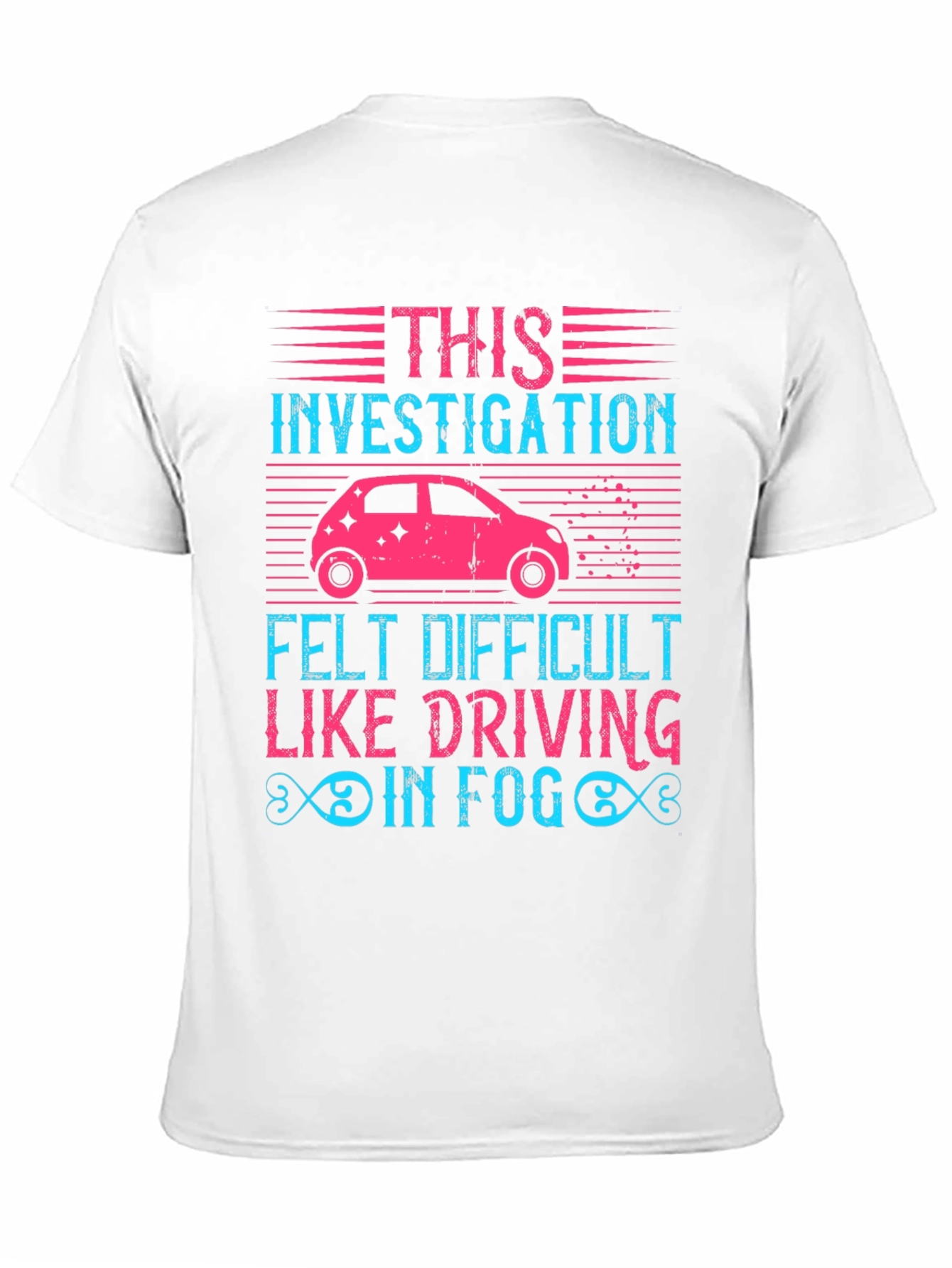Investigation Driving in Fog Graphic T-Shirt