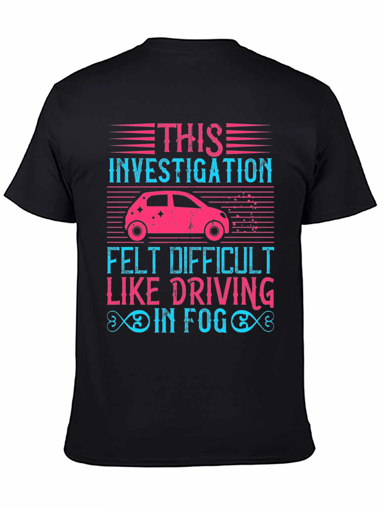 Investigation Driving in Fog Graphic T-Shirt