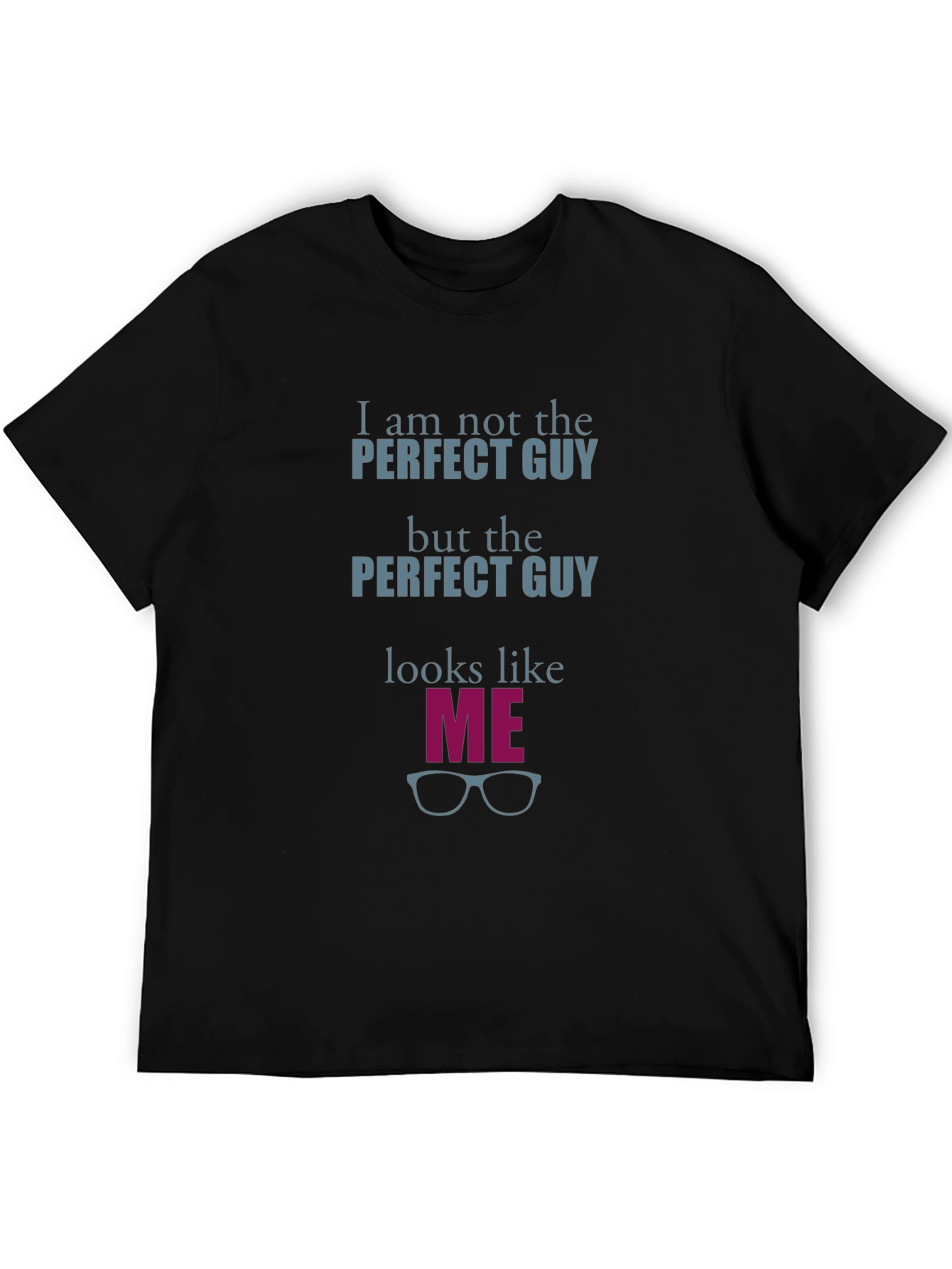 Perfect Guy Graphic Tee - Trendy Style