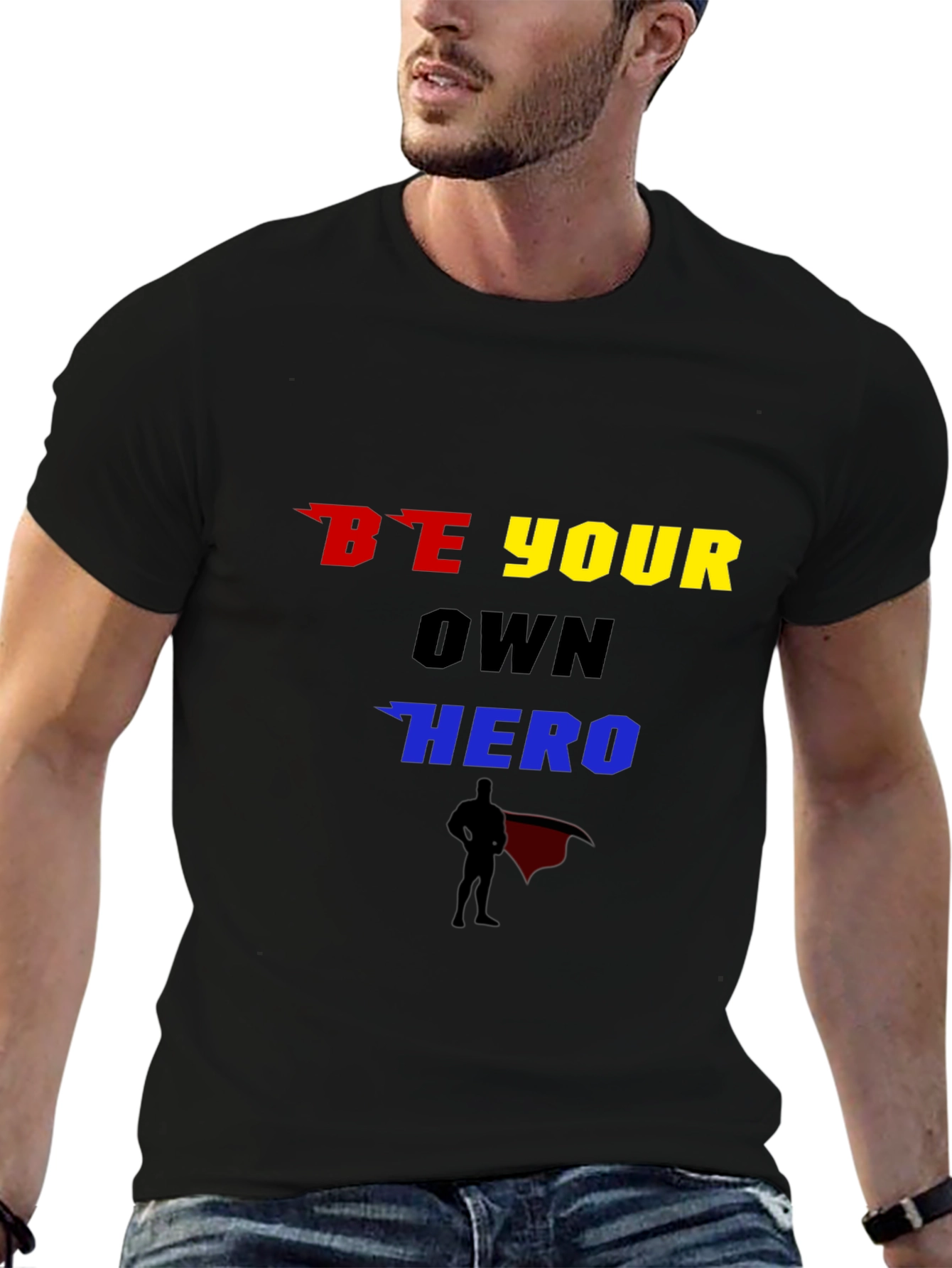 Be Your Own Hero Graphic T-Shirt