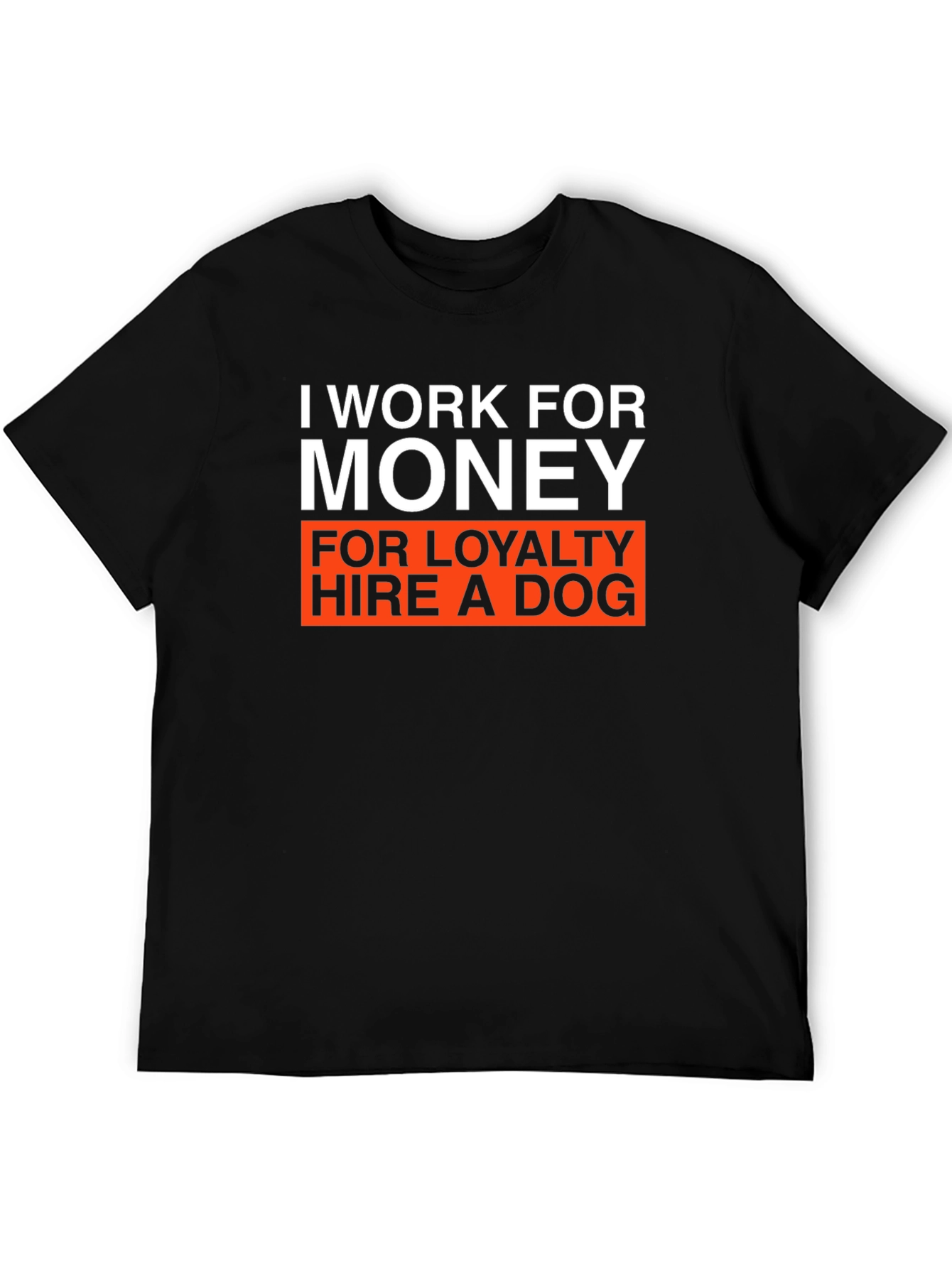 I Work for Money Graphic Tee