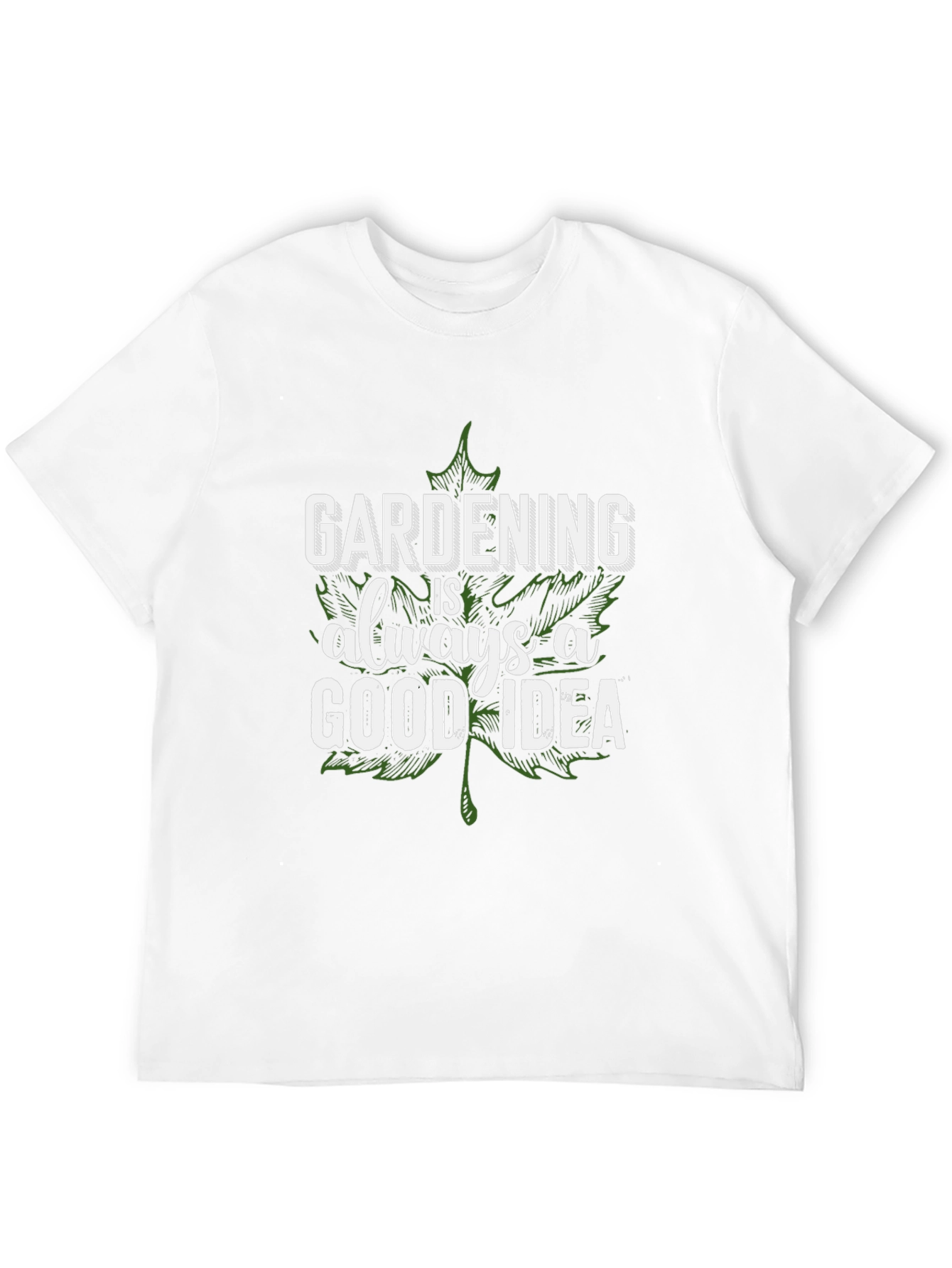 Gardening is Always a Good Idea Graphic T-Shirt