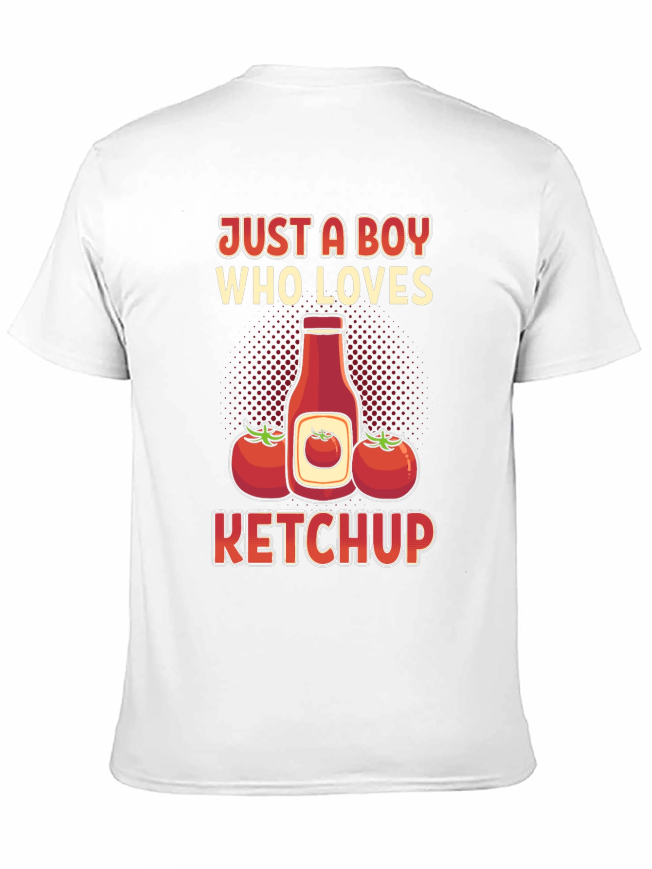 Just A Boy Who Loves Ketchup T-Shirt