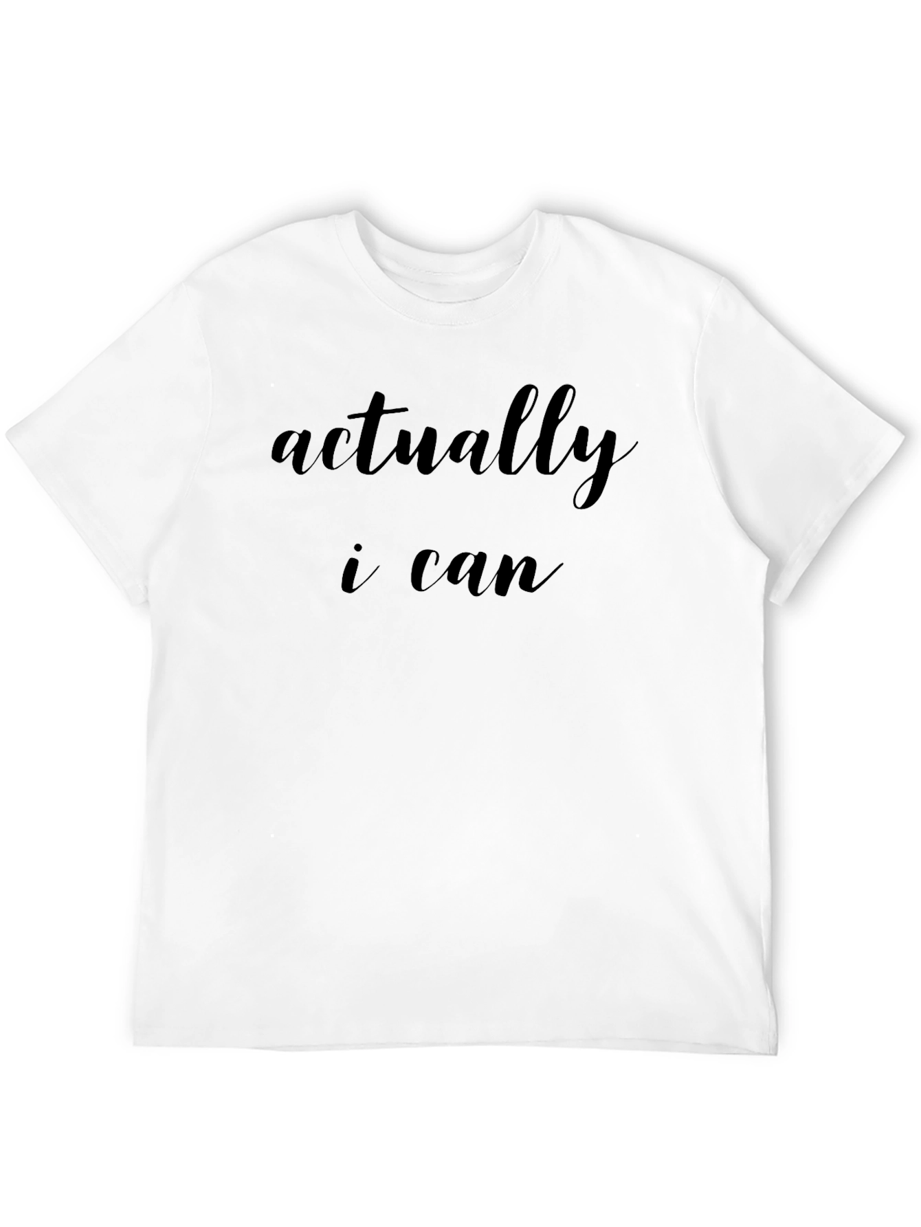 Actually I Can Black T-Shirt