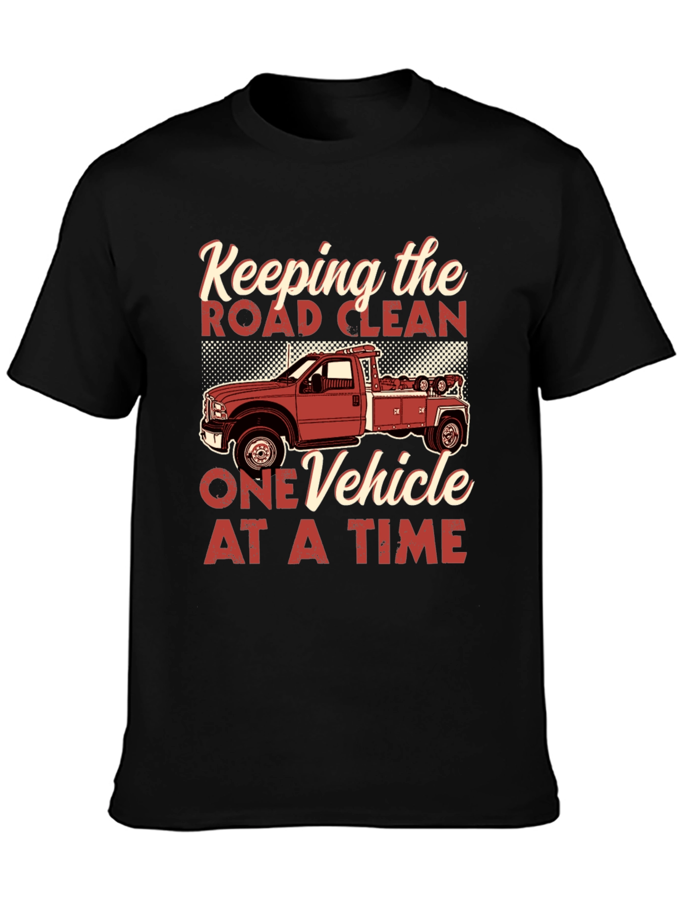 Keeping the Road Clean Tow Truck T-Shirt