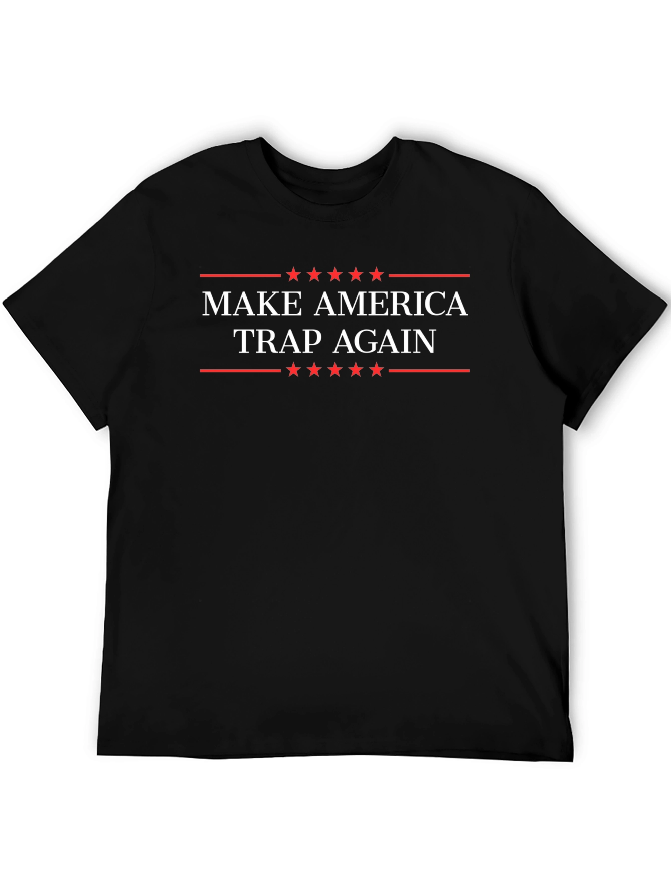 Make America Trap Again Graphic Tee