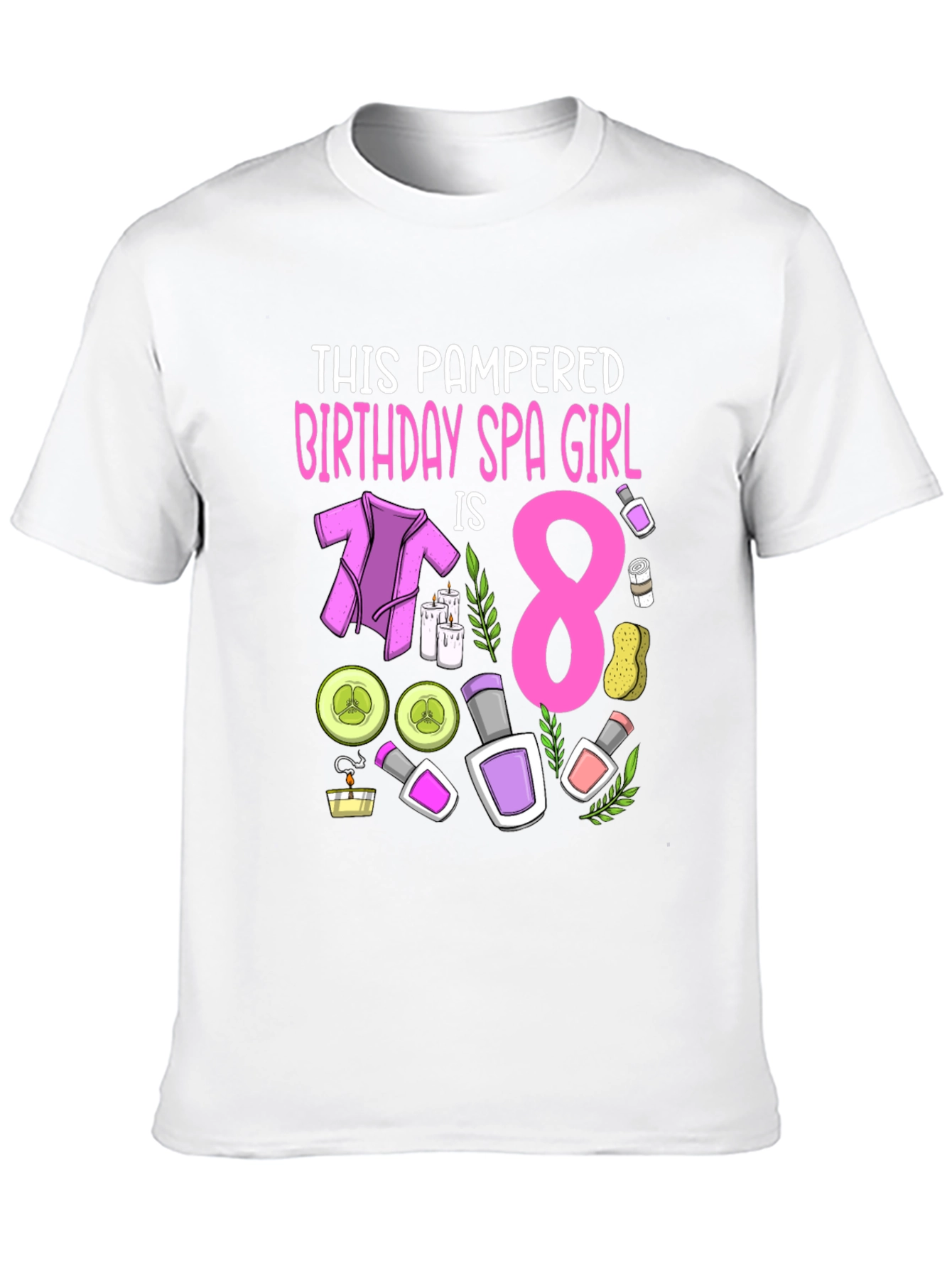 Spa Birthday Girl T-Shirt - Pampered 8 Year Old