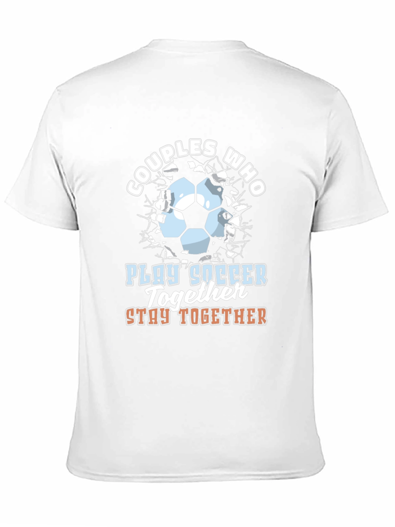 Couples Who Play Soccer Together T-Shirt