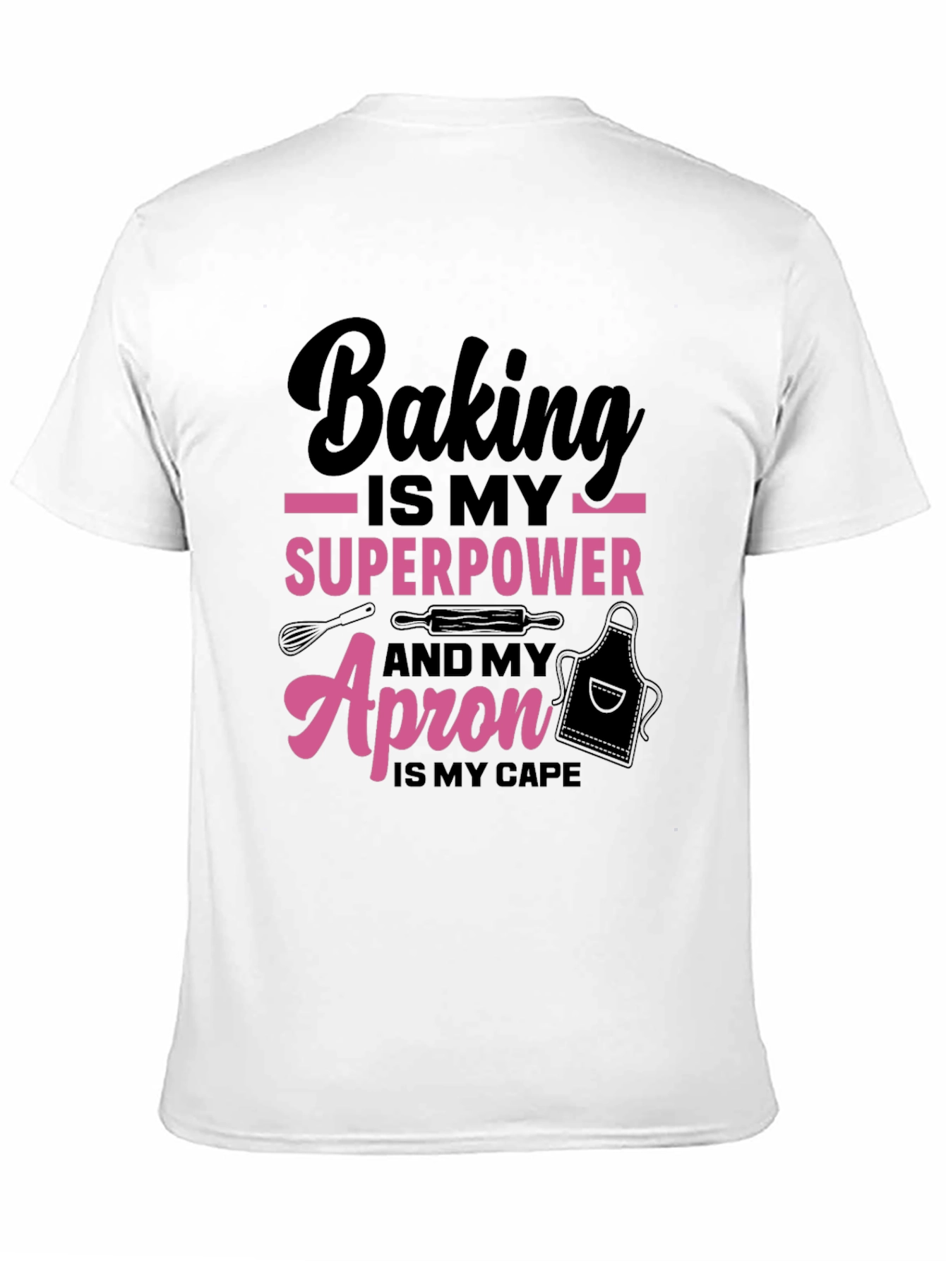Baking Superpower T-Shirt - Bakers Apron Cape