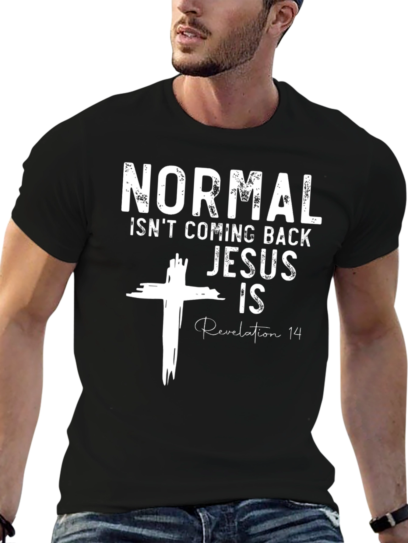Normal Isnt Coming Back Jesus Is T-Shirt