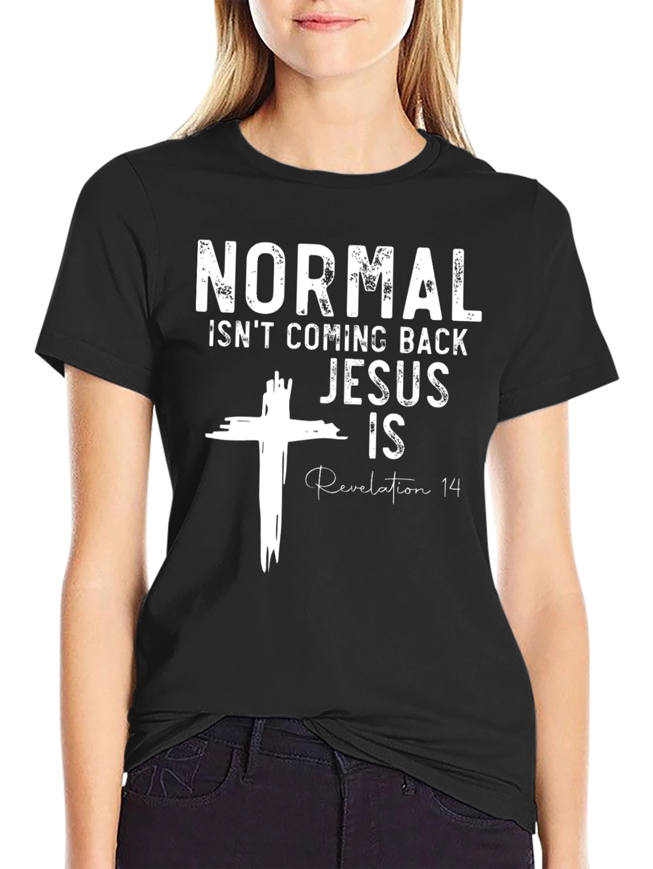 Normal Isnt Coming Back Jesus Is T-Shirt