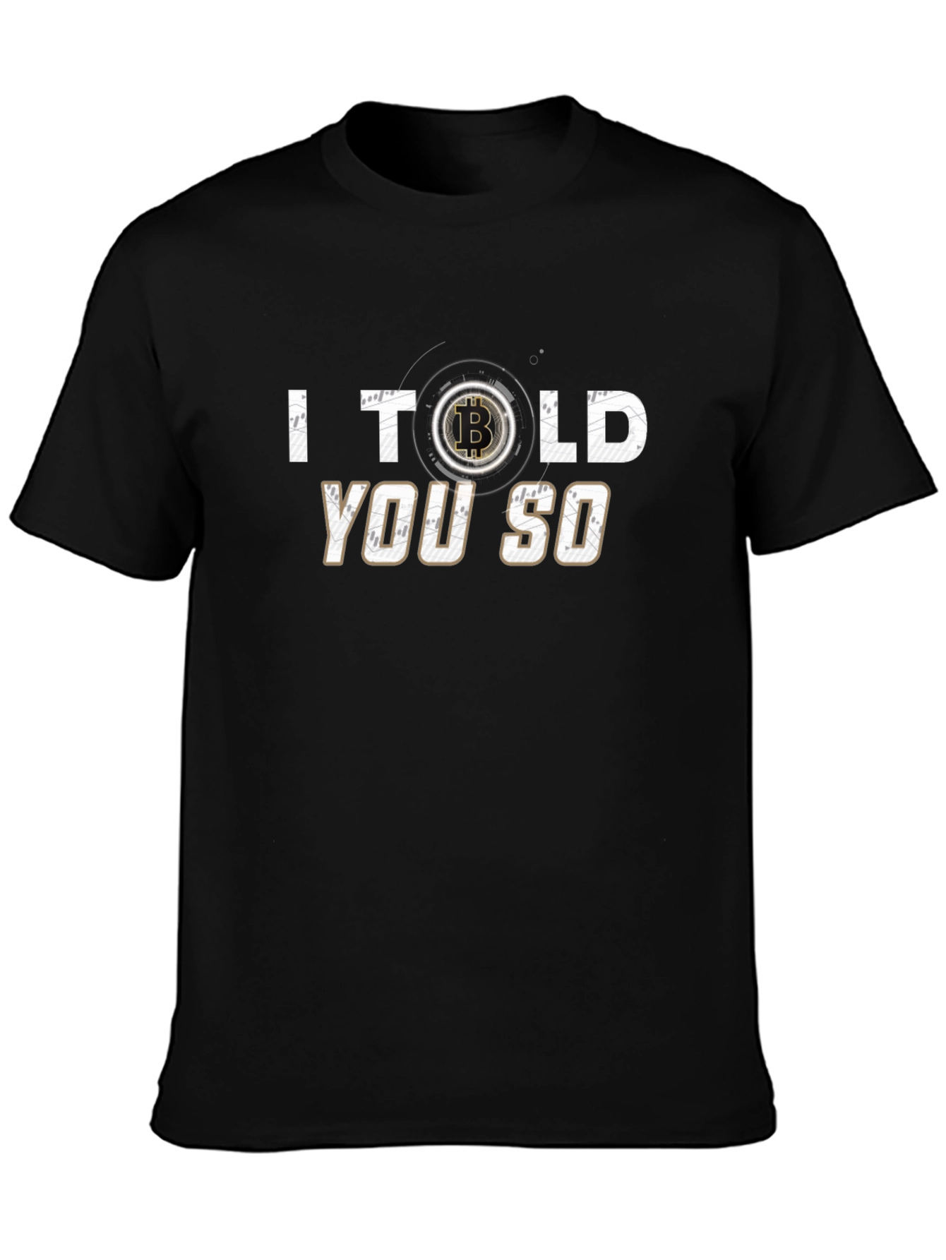 Bitcoin I Told You So T-Shirt Crypto Tee