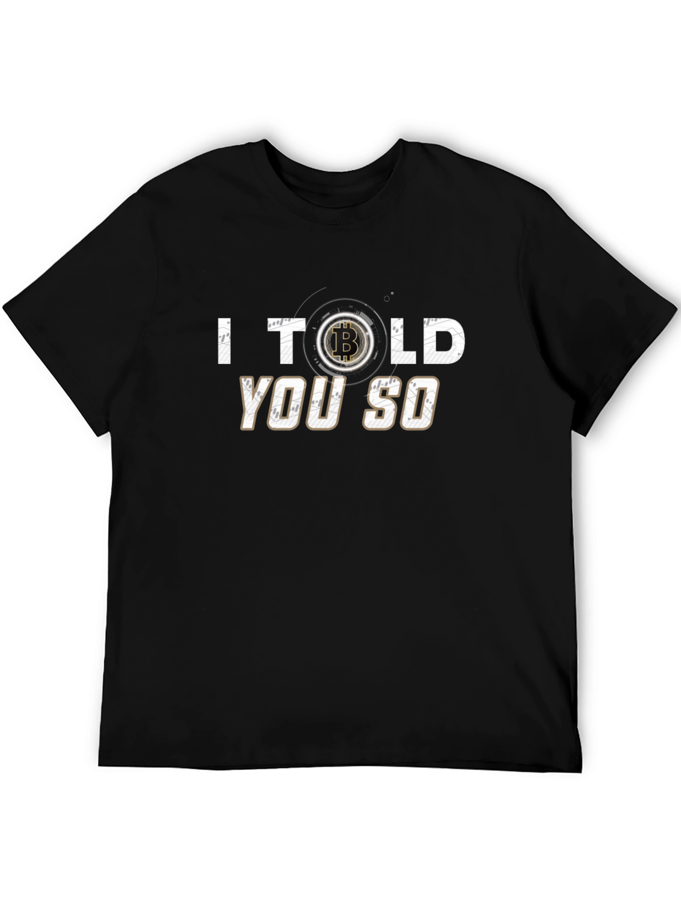 Bitcoin I Told You So T-Shirt Crypto Tee