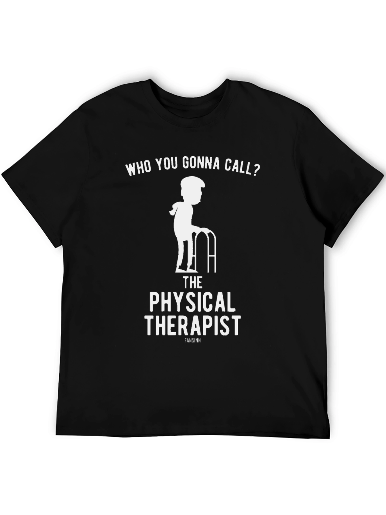 Physical Therapist T-Shirt - Funny PT Gift
