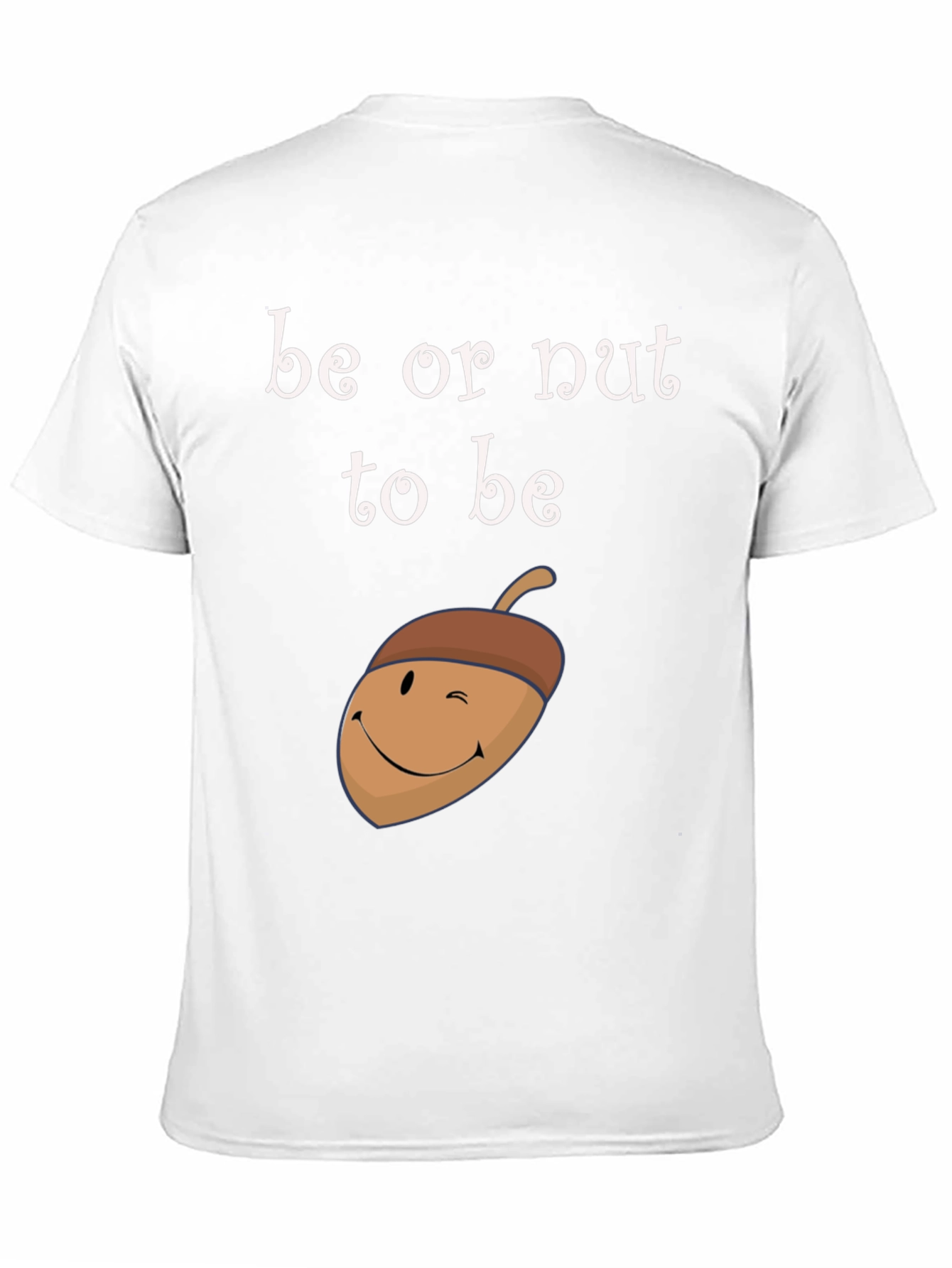Be or Nut to Be Graphic Tee