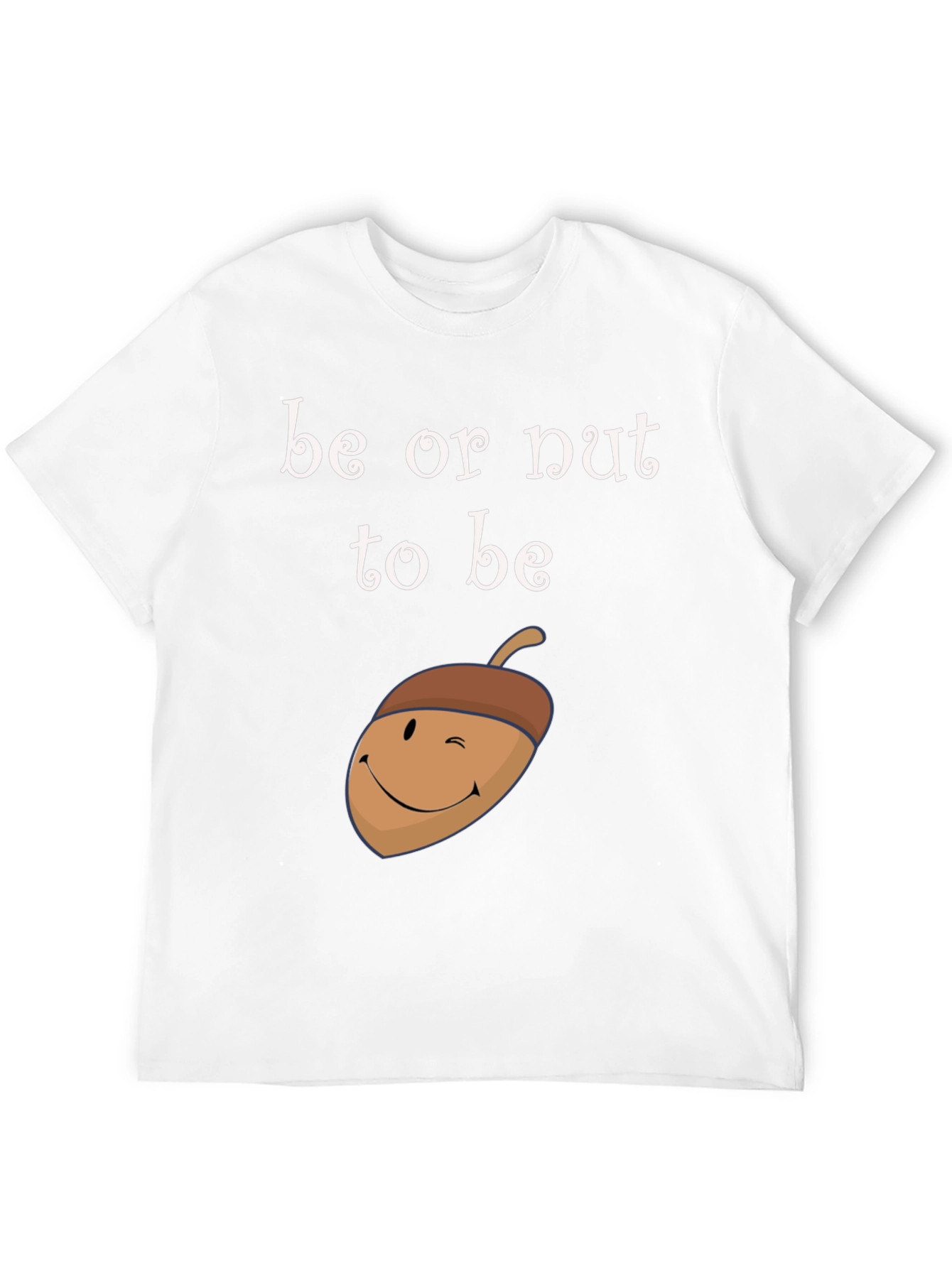 Be or Nut to Be Graphic Tee