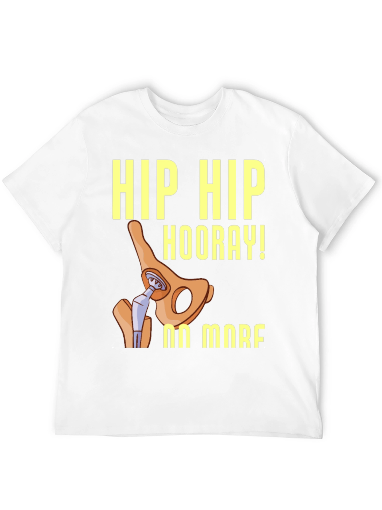 Hip Hip Hooray! Hip Replacement T-Shirt