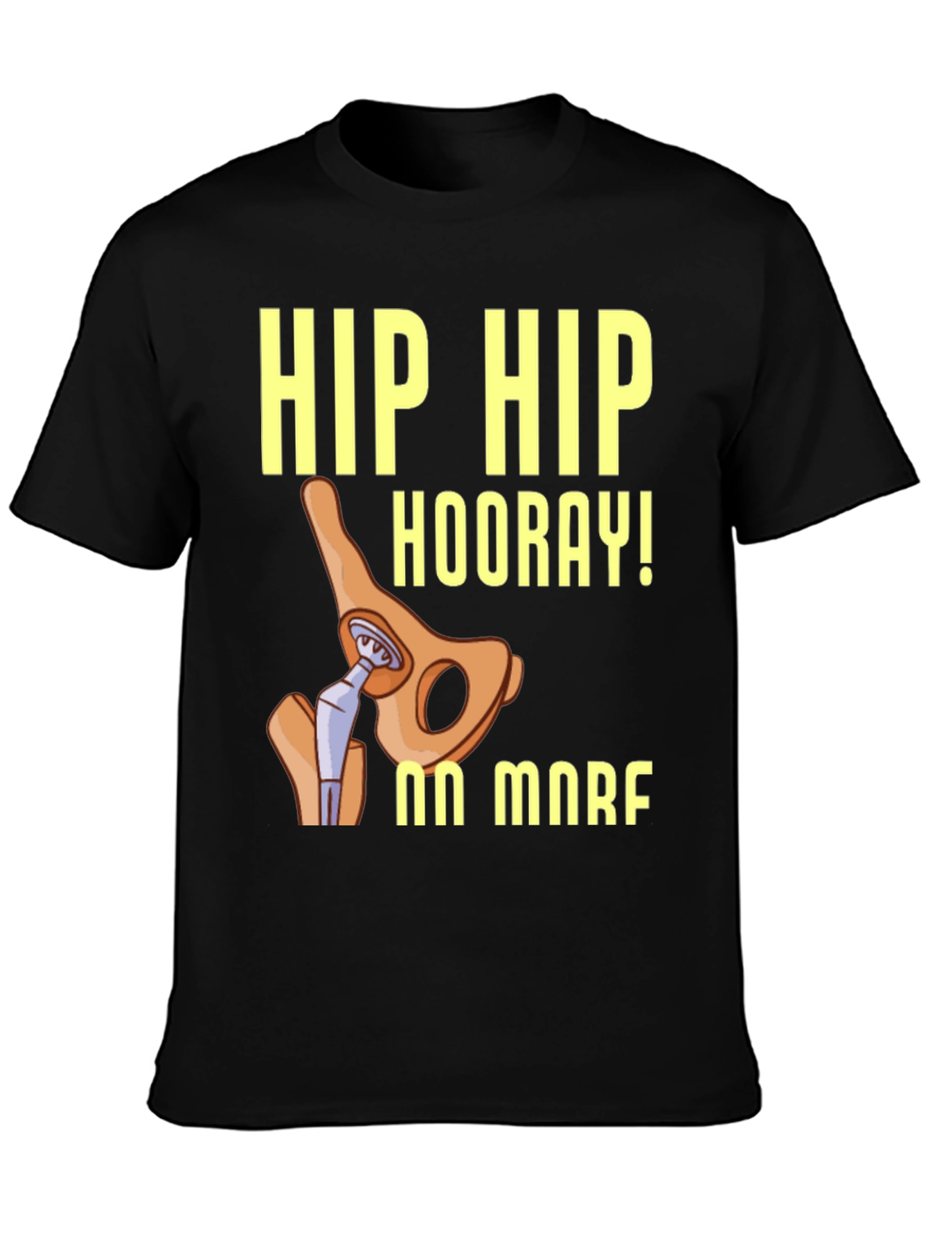 Hip Hip Hooray! Hip Replacement T-Shirt