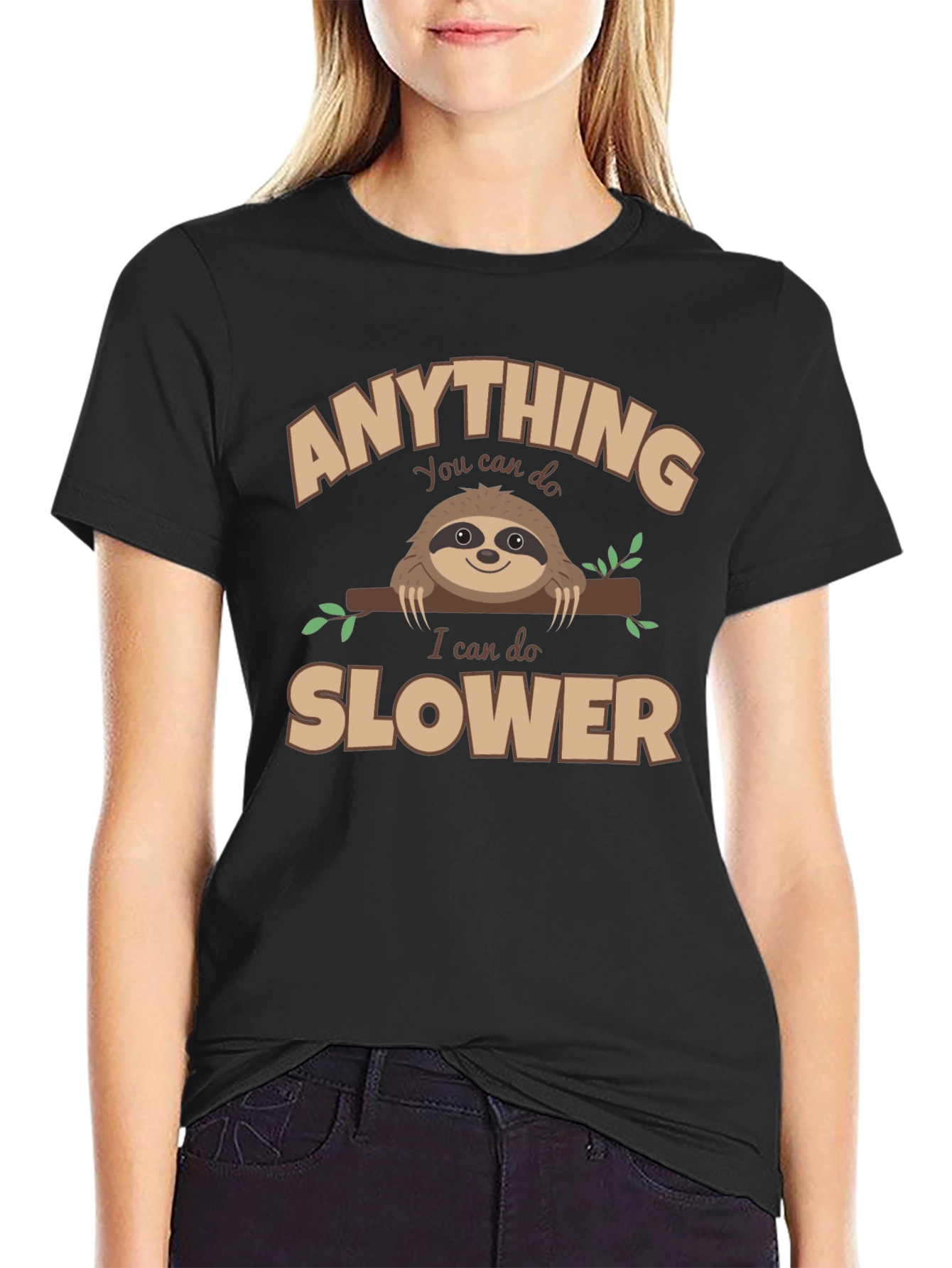 Anything You Can Do Slower Sloth Graphic Tee