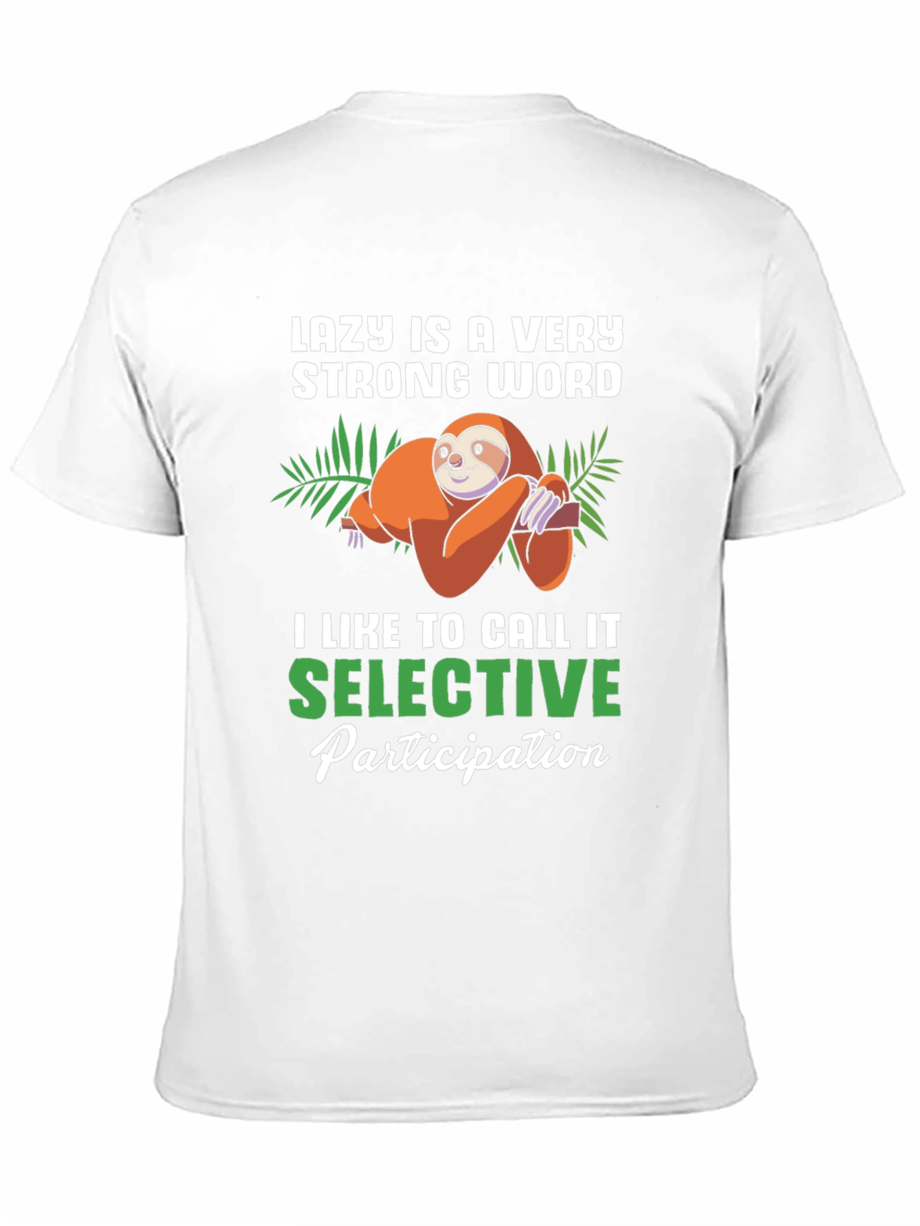 Funny Sloth Lazy Selective Participation T-Shirt